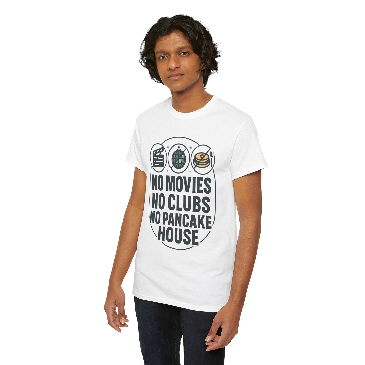 No Movies No Clubs No Pancake House T-Shirt — Funny Coffee & Pancake Lover Tee