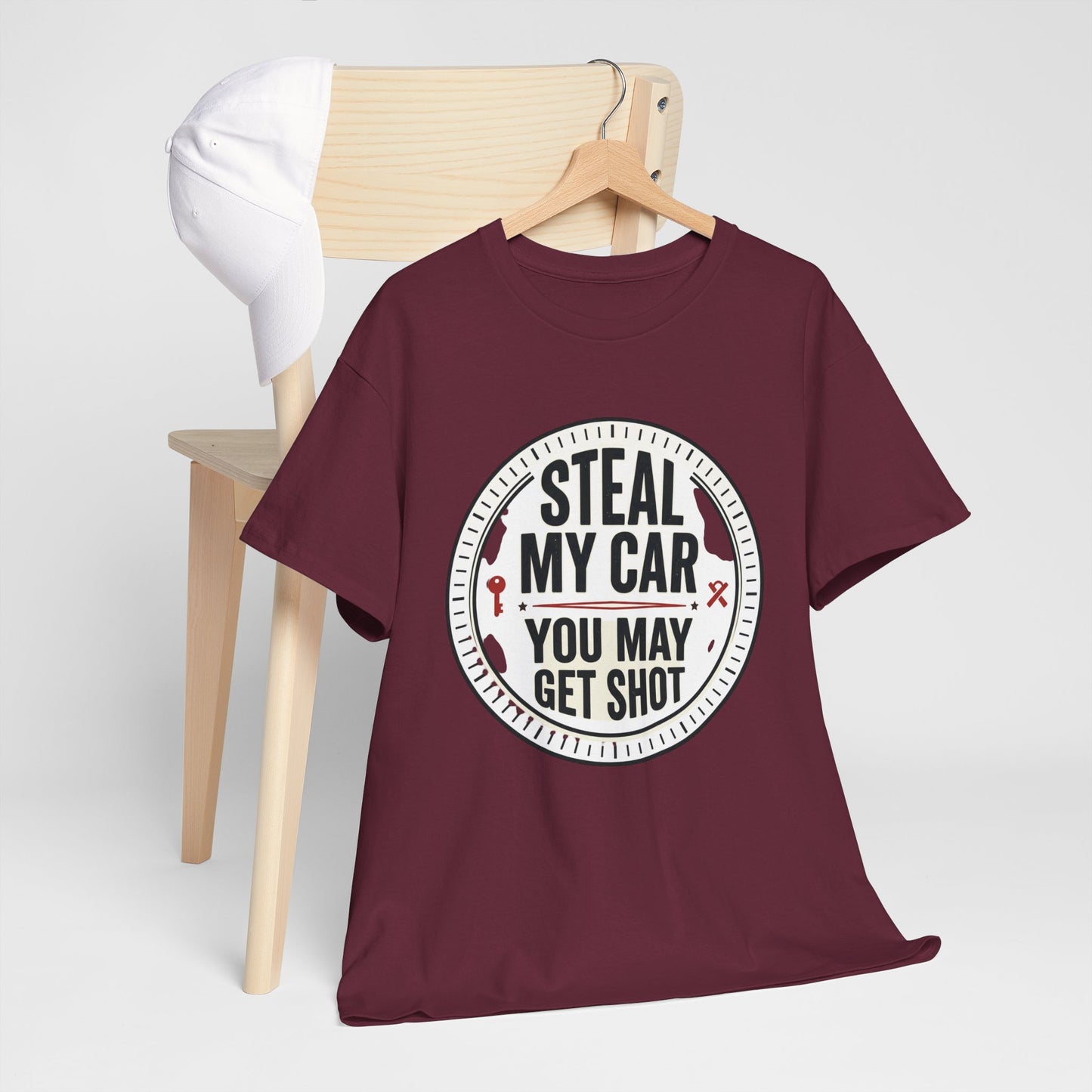“Steal My Car You May Get Shot” Funny Garage & Car Owner Tee