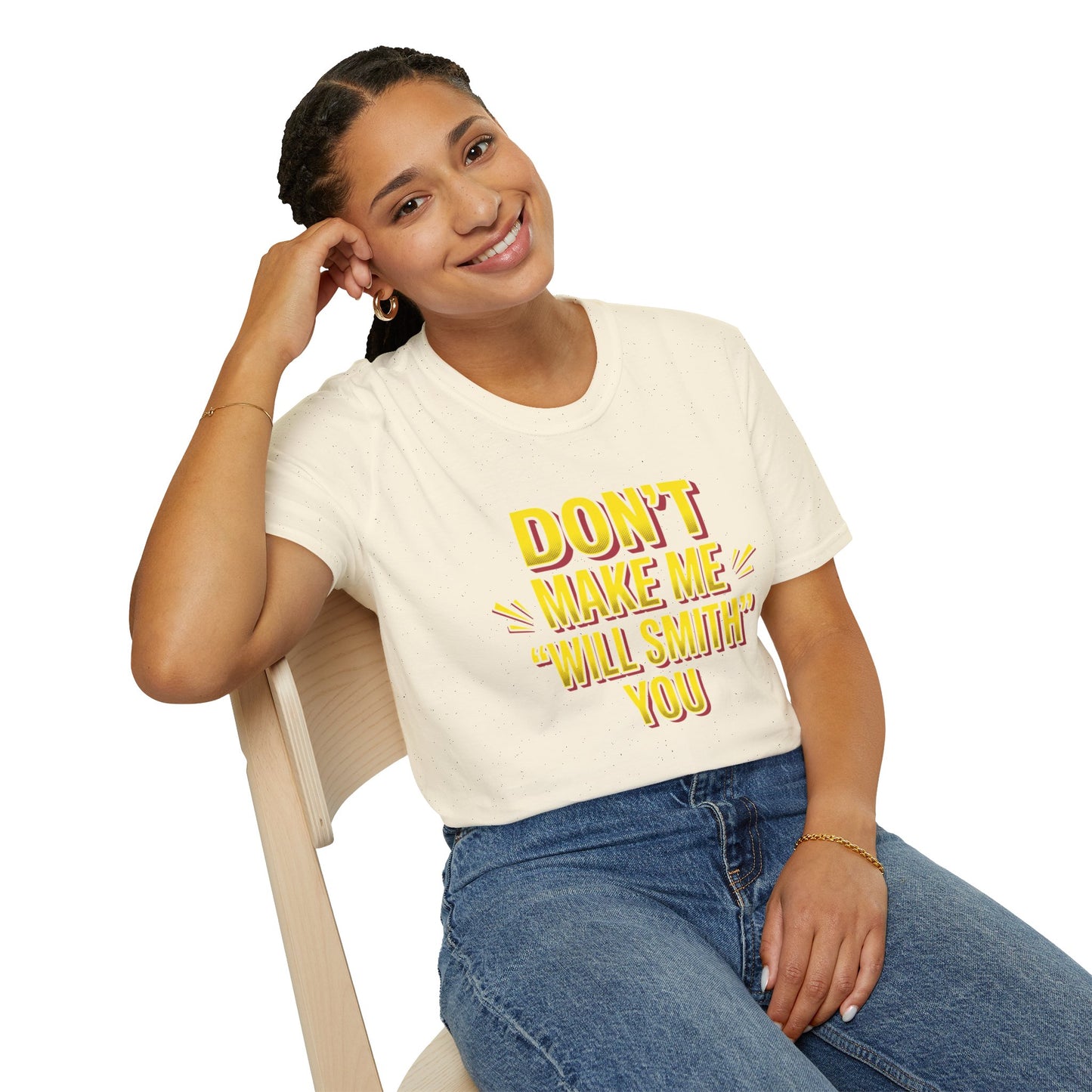 Don't Make Me "Will Smith" T-Shirt — Bold Yellow Graphic Tee