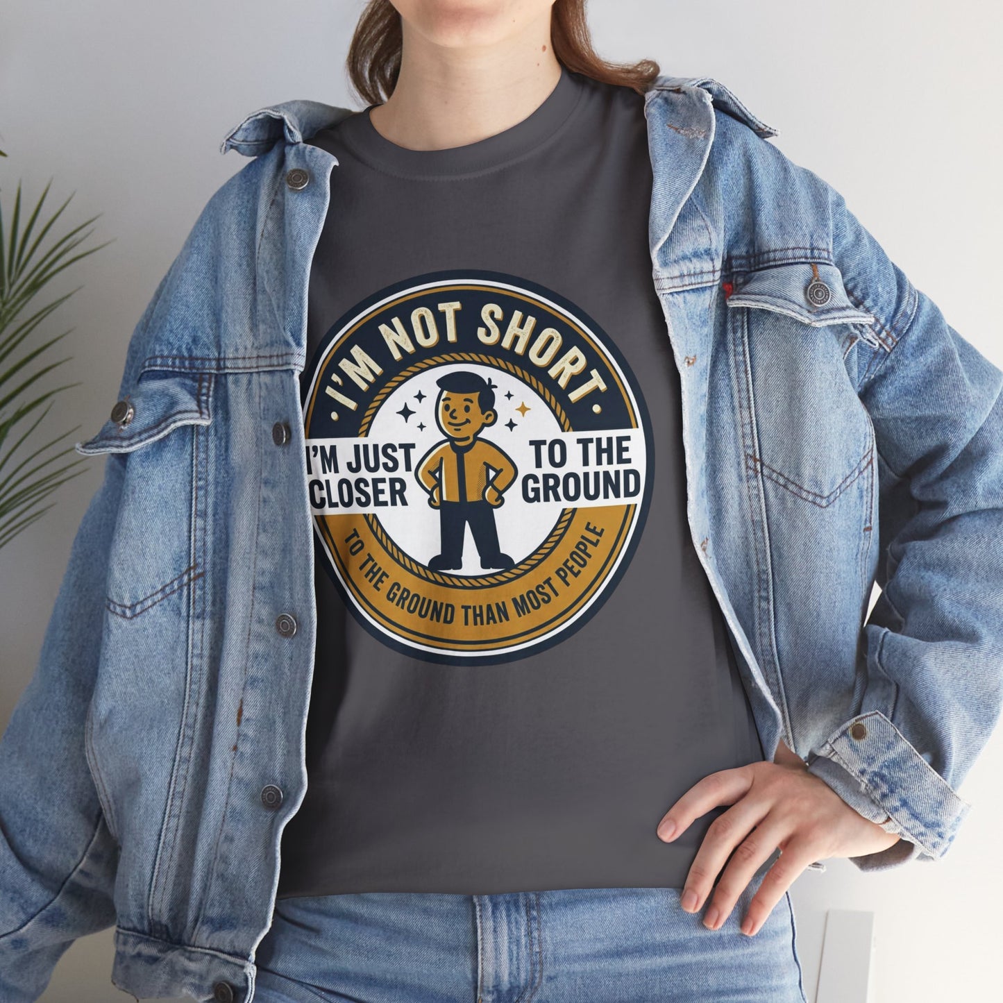 "I'm Not Short, I'm Just Closer to the Ground" Funny Short Height Graphic Tee