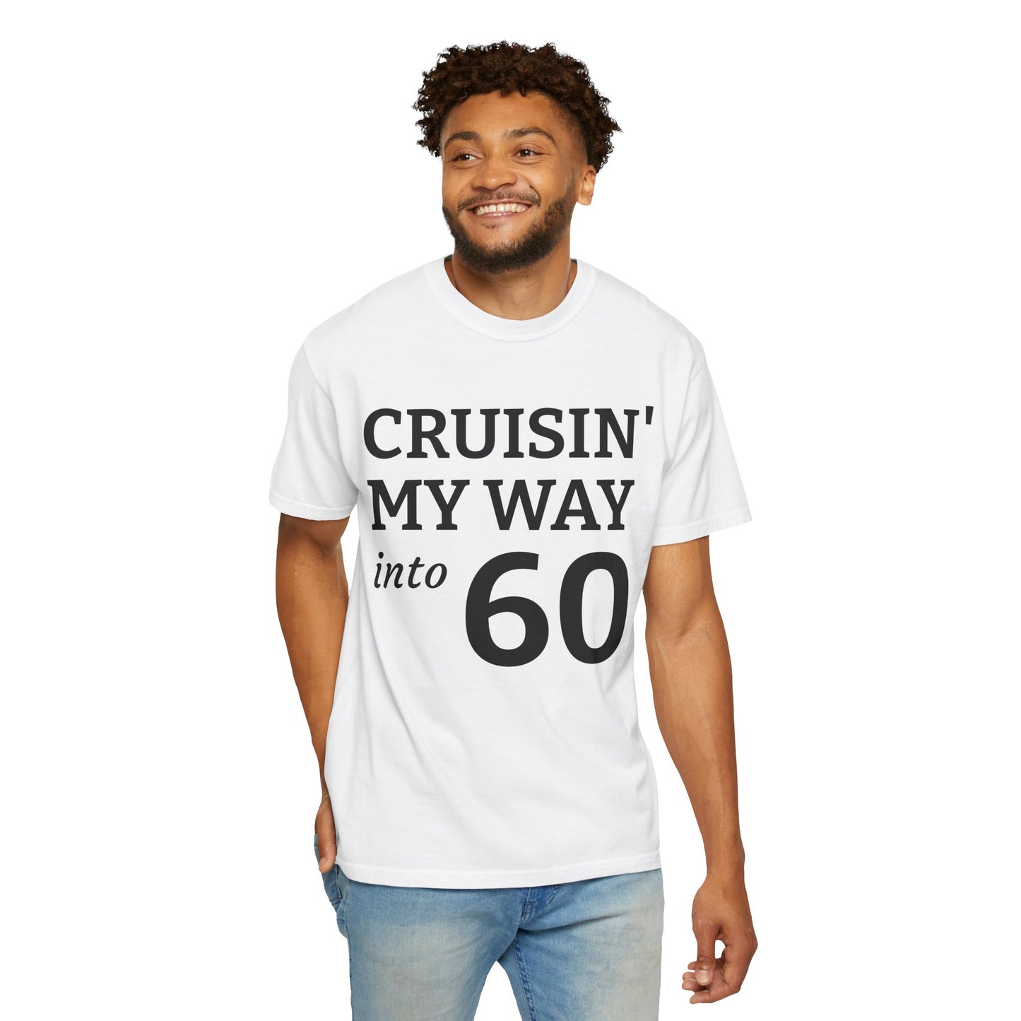 Cruisin' My Way Into 60 T-Shirt — 60th Birthday Tee