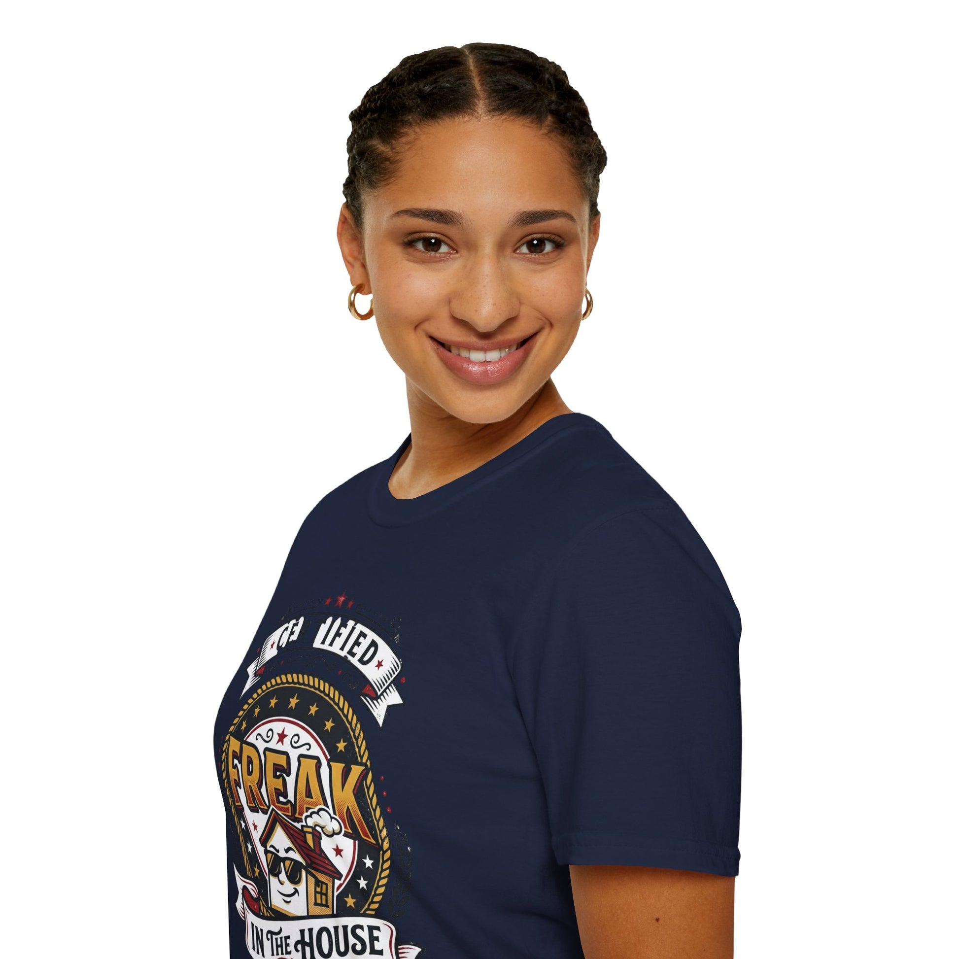 Certified Freak In The House Graphic T-Shirt Printify