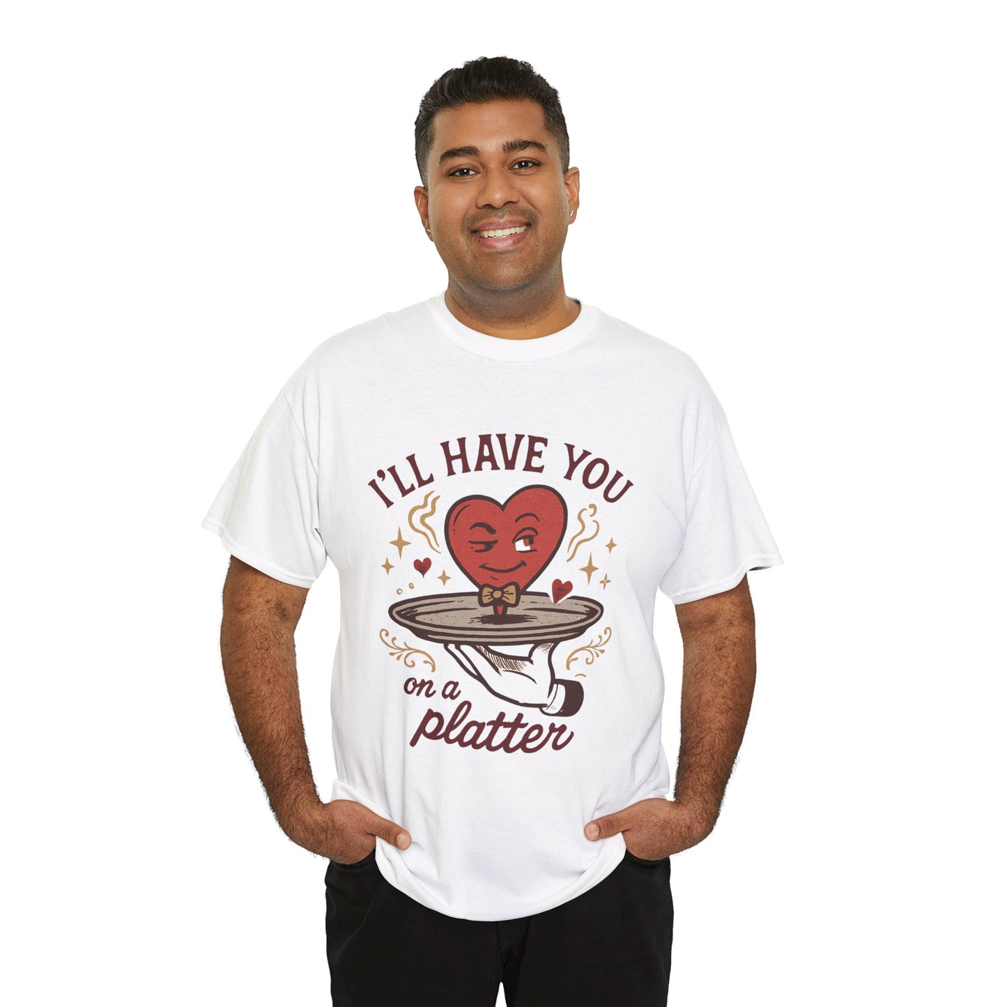 Valentine Heart on a Platter T-Shirt — I'll Have You on a Platter Cute Romantic Tee