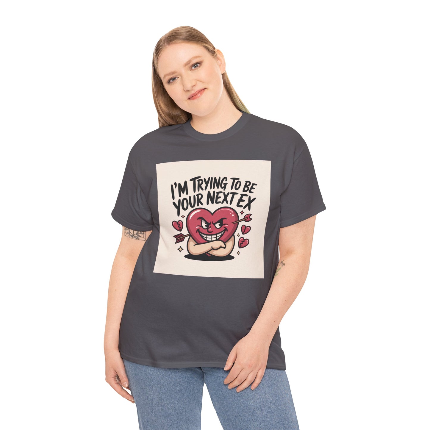 Valentine Heart Character Tee — "I'm Trying To Be Your Next Ex" Graphic T-Shirt Printify