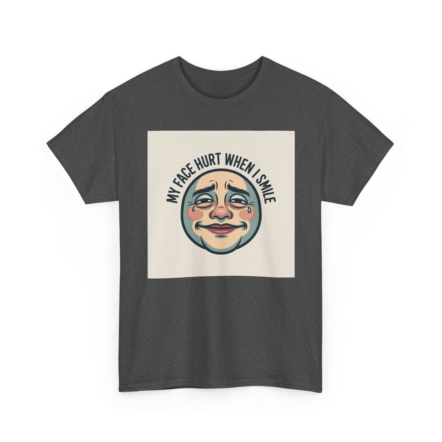 Graphic Tee — “My Face Hurt When I Smile” Vintage Sad Clown Laughing Design