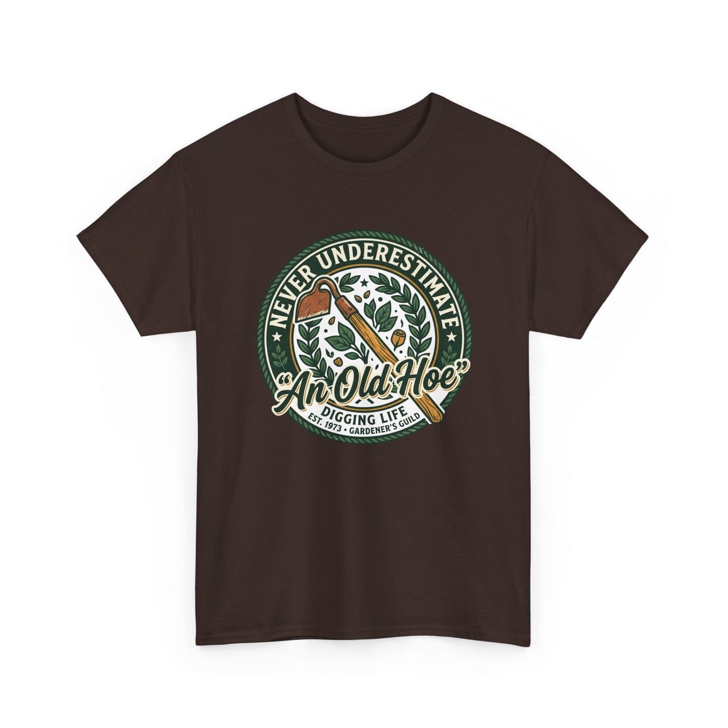 "Never Underestimate An Old Hoe" Gardening Tee