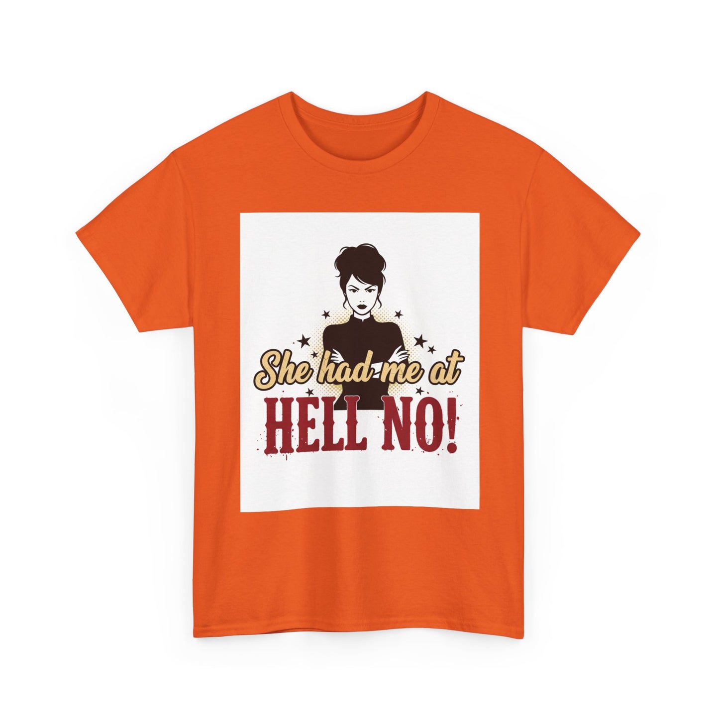She Had Me At Hell No! Tee – Sassy Retro Graphic T-Shirt
