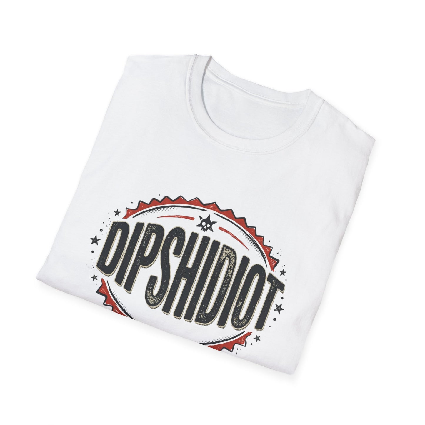 DIPSHIDIOT
