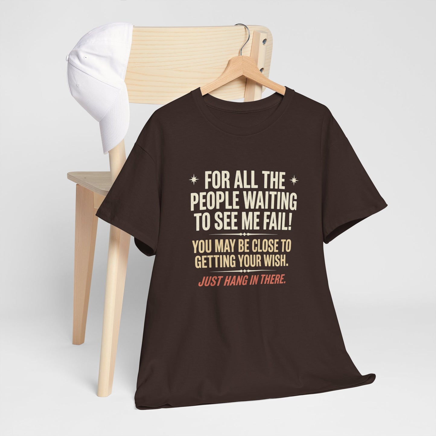 “For All The People Waiting To See Me Fail” Inspirational Shirt-Motivational Graphic Tee —