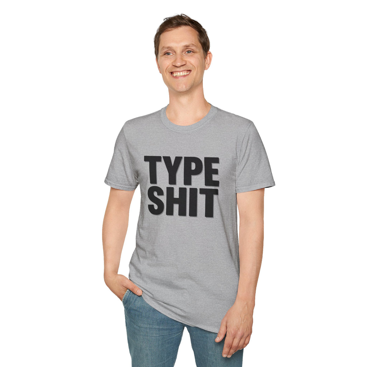 Type Shit Graphic T‑Shirt — Funny Bold Text Tee for Typographers & Designers