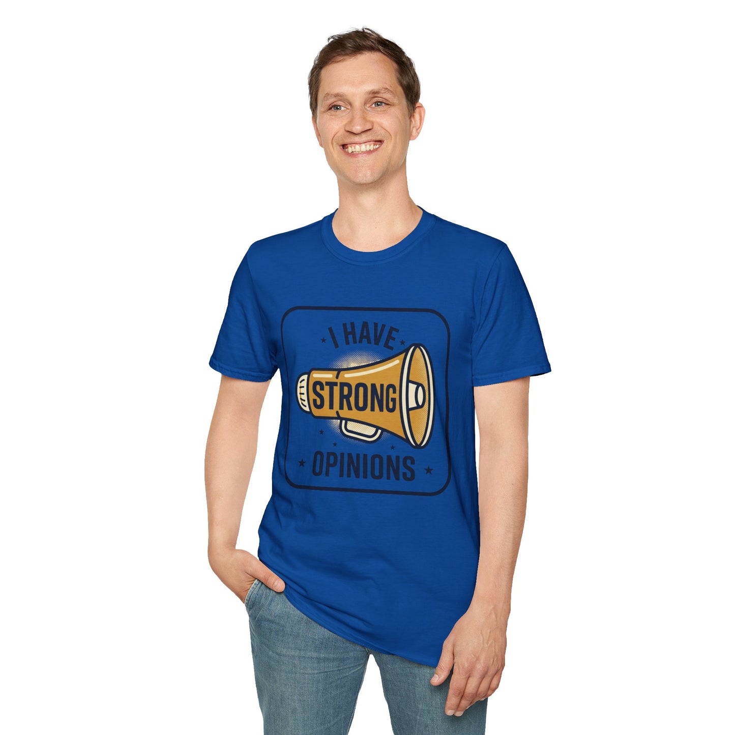 I Have Strong Opinions T-Shirt — Funny Megaphone Graphic Tee