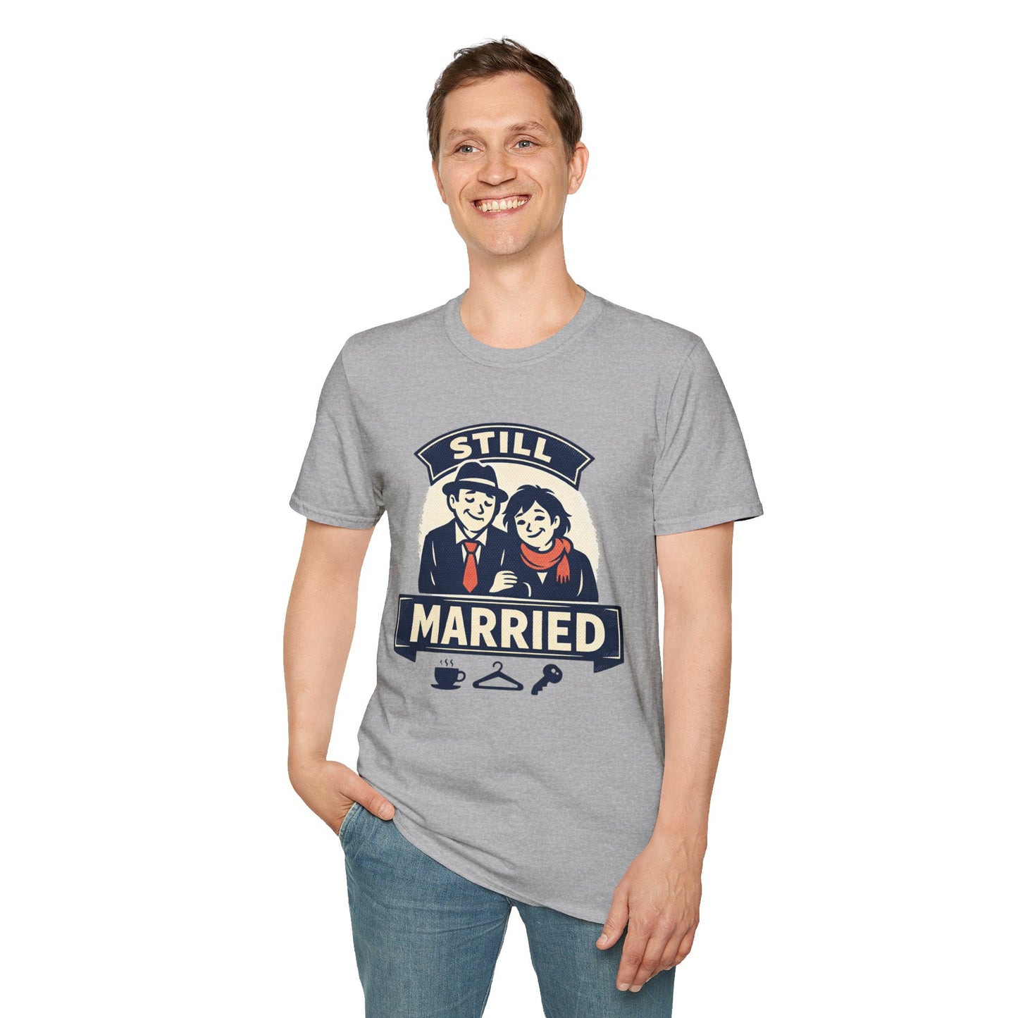 Still Married T-Shirt – Funny Married Couple Graphic Tee for Anniversary & Everyday Wear