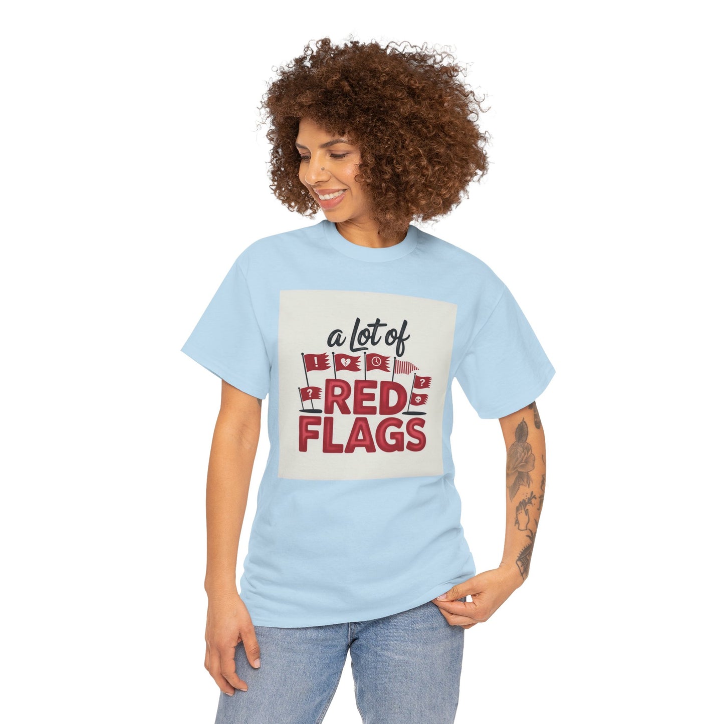 T-Shirt — “A Lot of Red Flags” Funny Relationship Humor Tee
