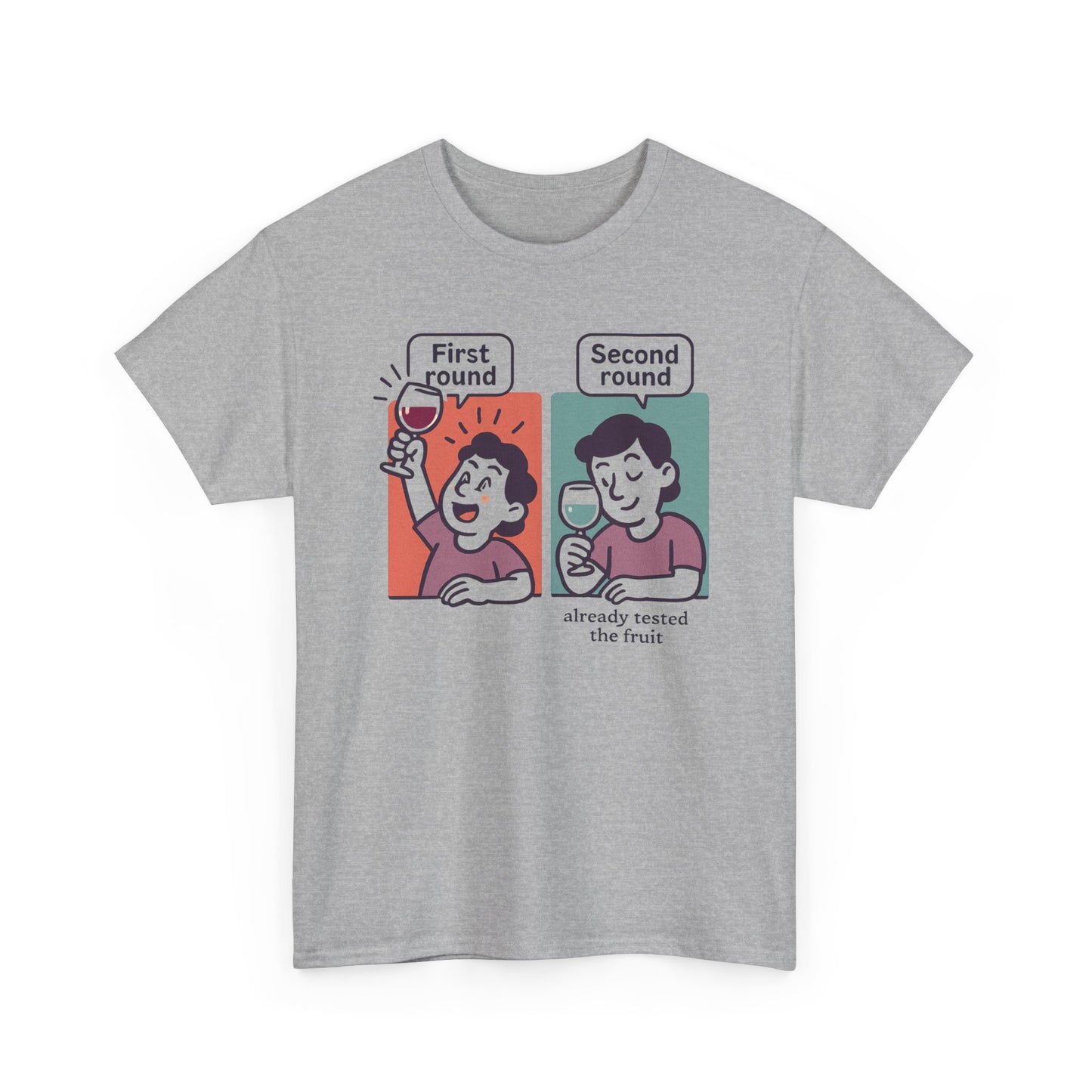 T-Shirt — "First round / Second round: already tasted the fruit" Comic Graphic Tee