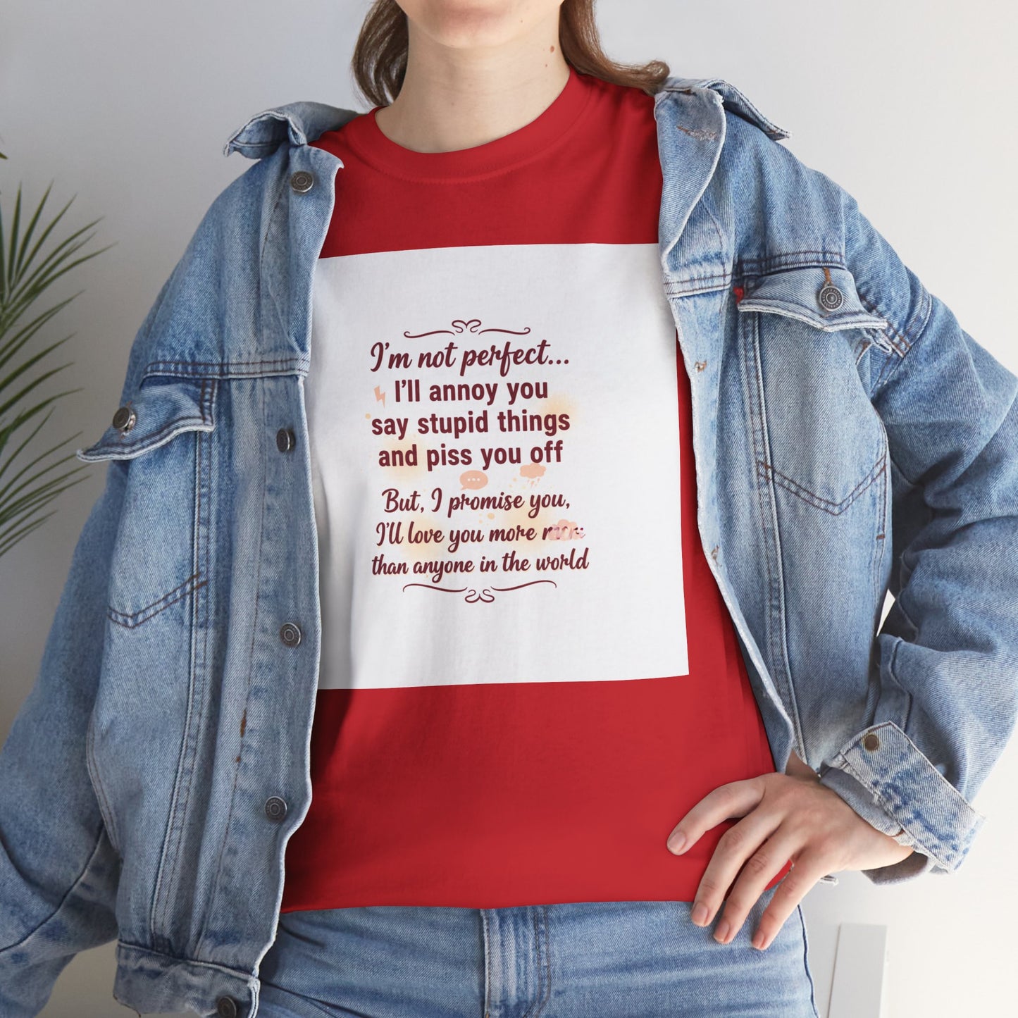 Funny Relationship Tee — “I’m Not Perfect… I’ll Annoy You” Couples T‑Shirt Printify