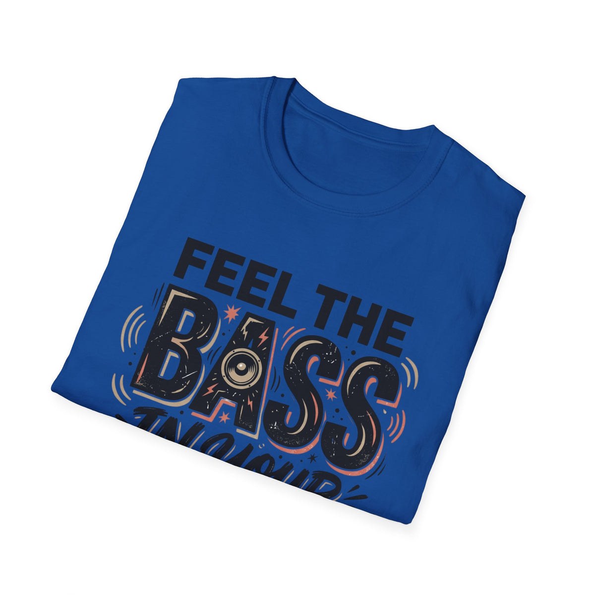 Feel the Bass In Your Face T-Shirt — Graphic Music Lover Tee