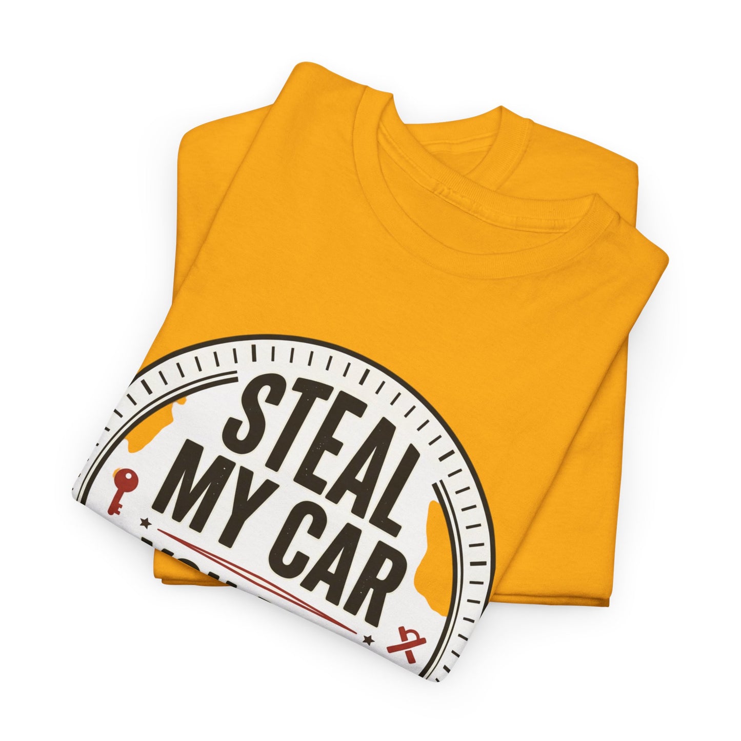“Steal My Car You May Get Shot” Funny Garage & Car Owner Tee