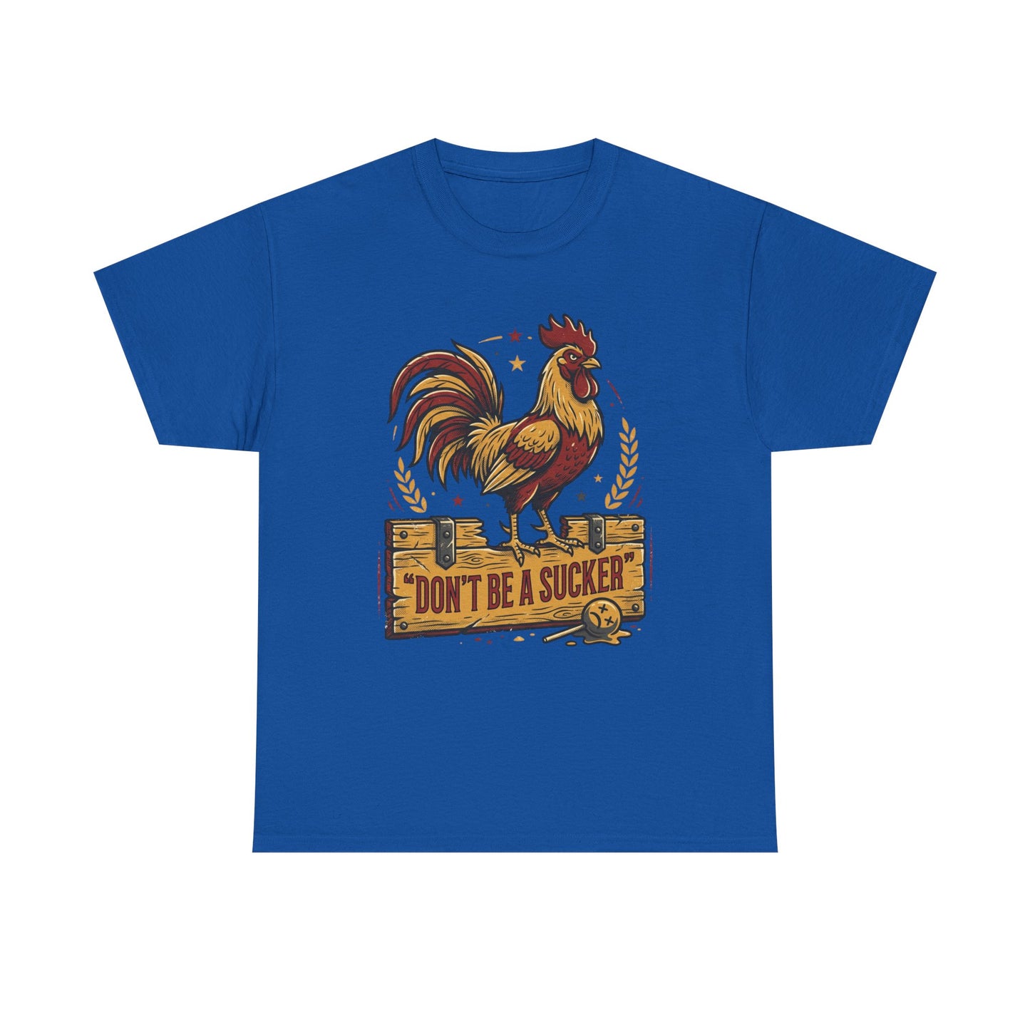 Rooster 'Don't Be a Sucker' Graphic Tee Printify