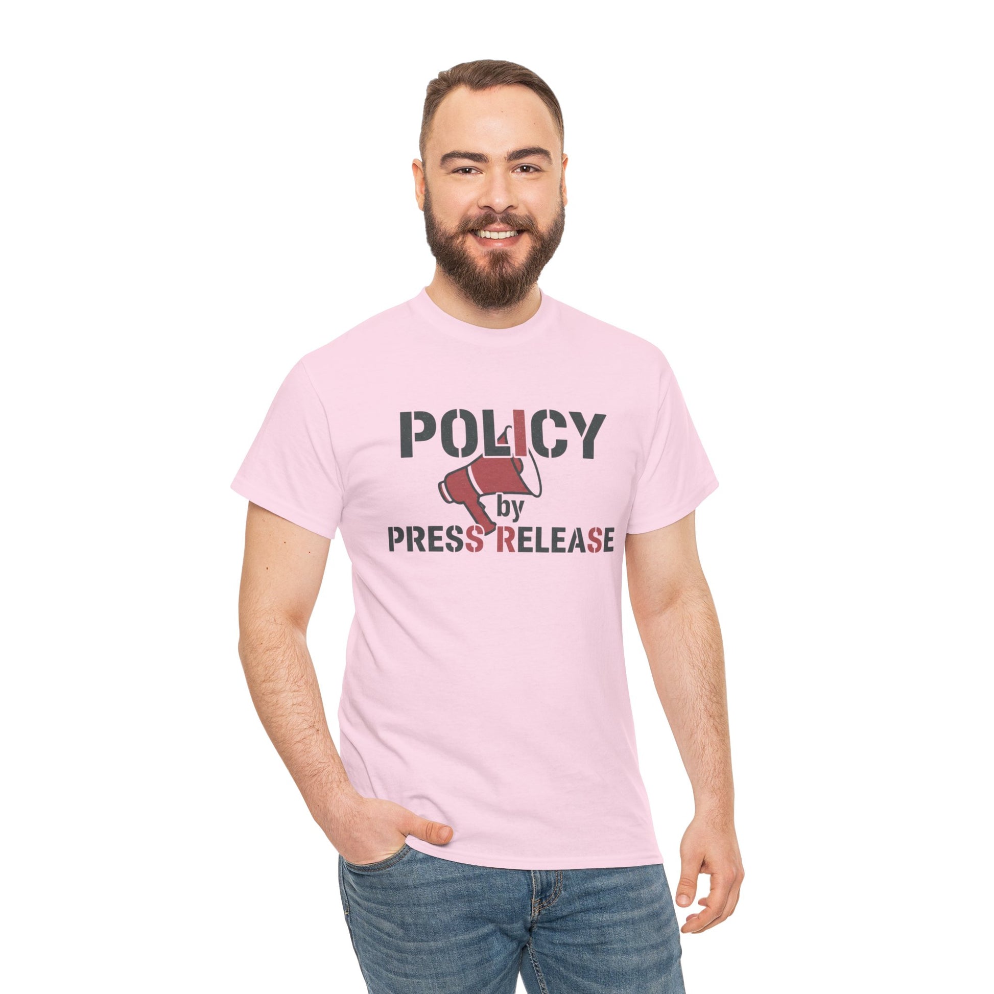 Policy by Press Release Tee — Political Satire Graphic T‑Shirt Printify