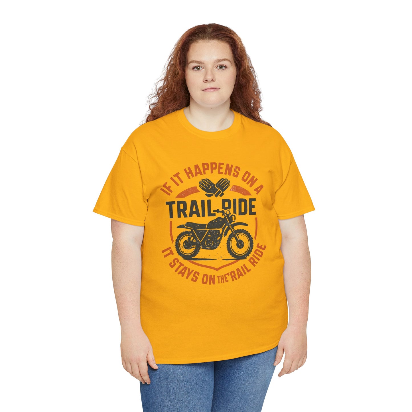 Trail Ride Motorcycle T-Shirt — "If It Happens on a Trail Ride" Biker Tee