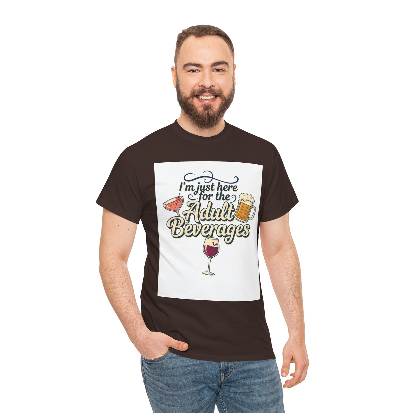 T-Shirt — "I'm Just Here for the Adult Beverages" Funny Wine & Beer Tee