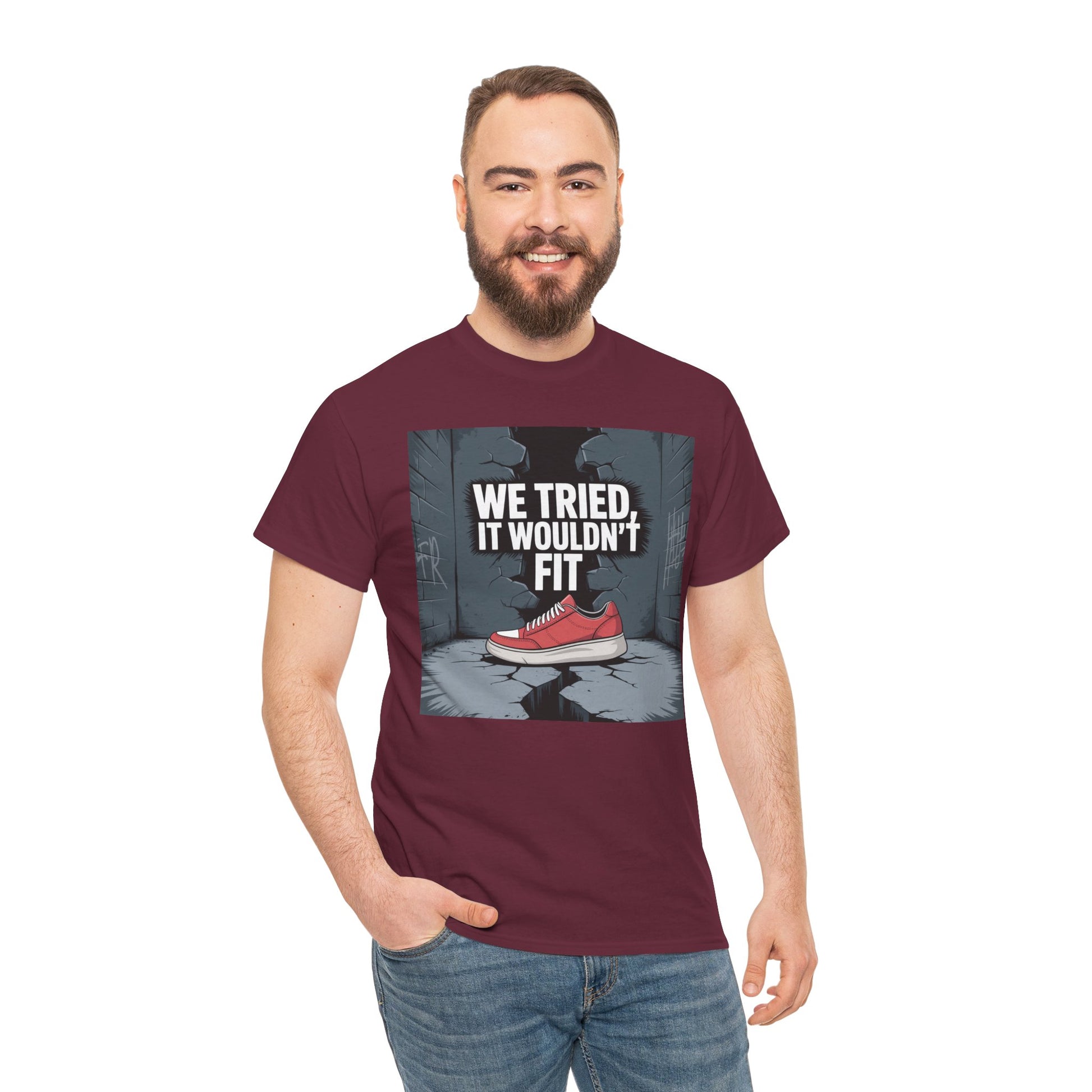 We Tried, It Wouldn't Fit T‑Shirt — Funny Shoe Locker Room Gym Tee Printify