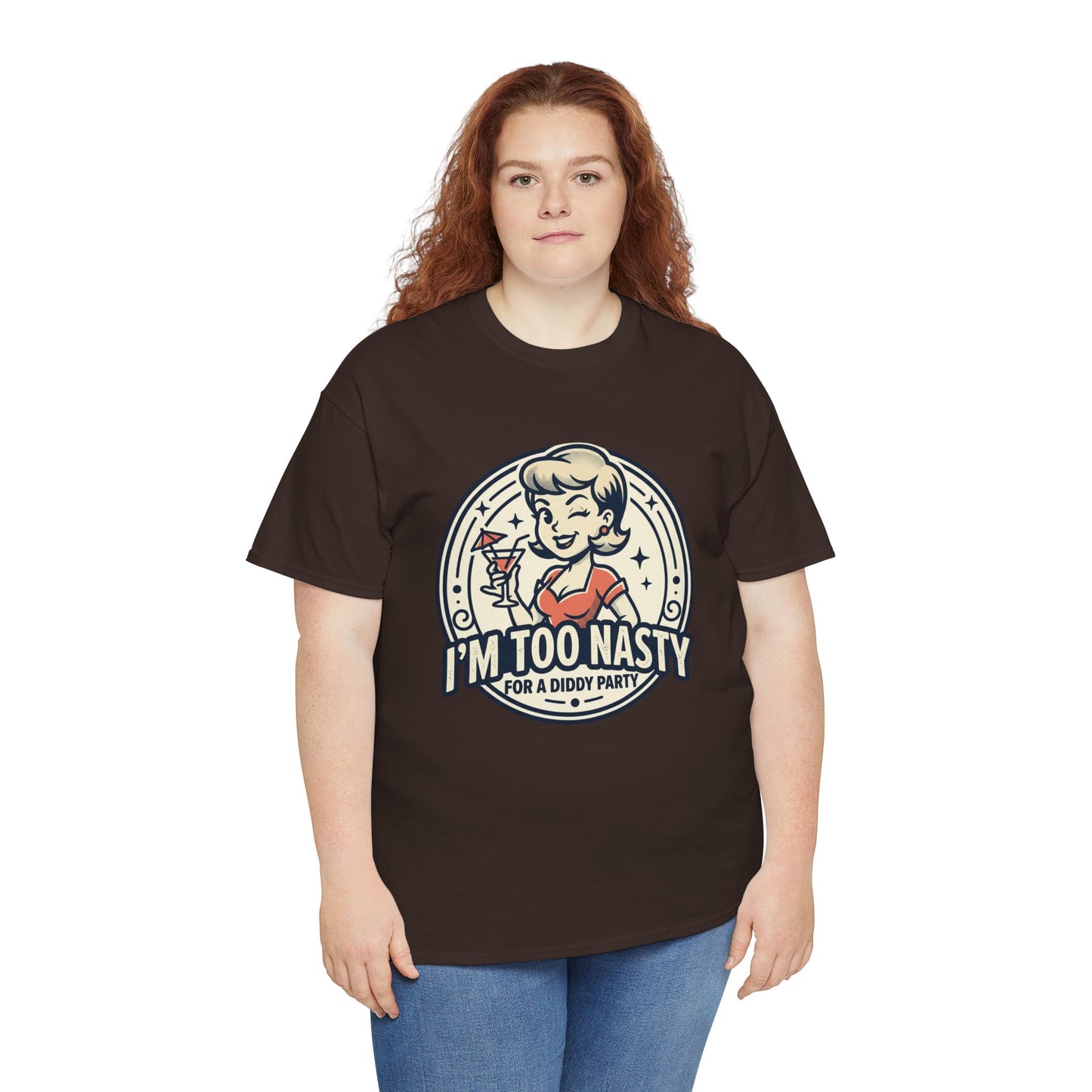 "I'm Too Nasty for a Diddy Party" Retro Cocktail Graphic Tee