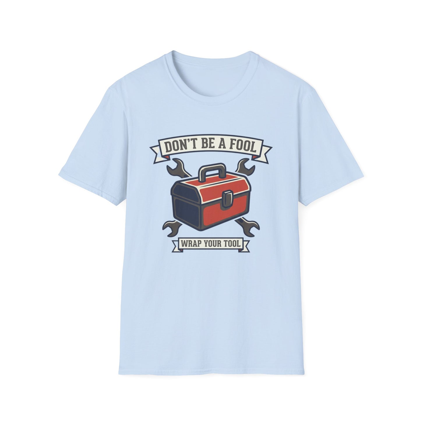 Don't Be a Fool Toolbox T‑Shirt — Wrap Your Tool Shirt for Mechanics & DIYers