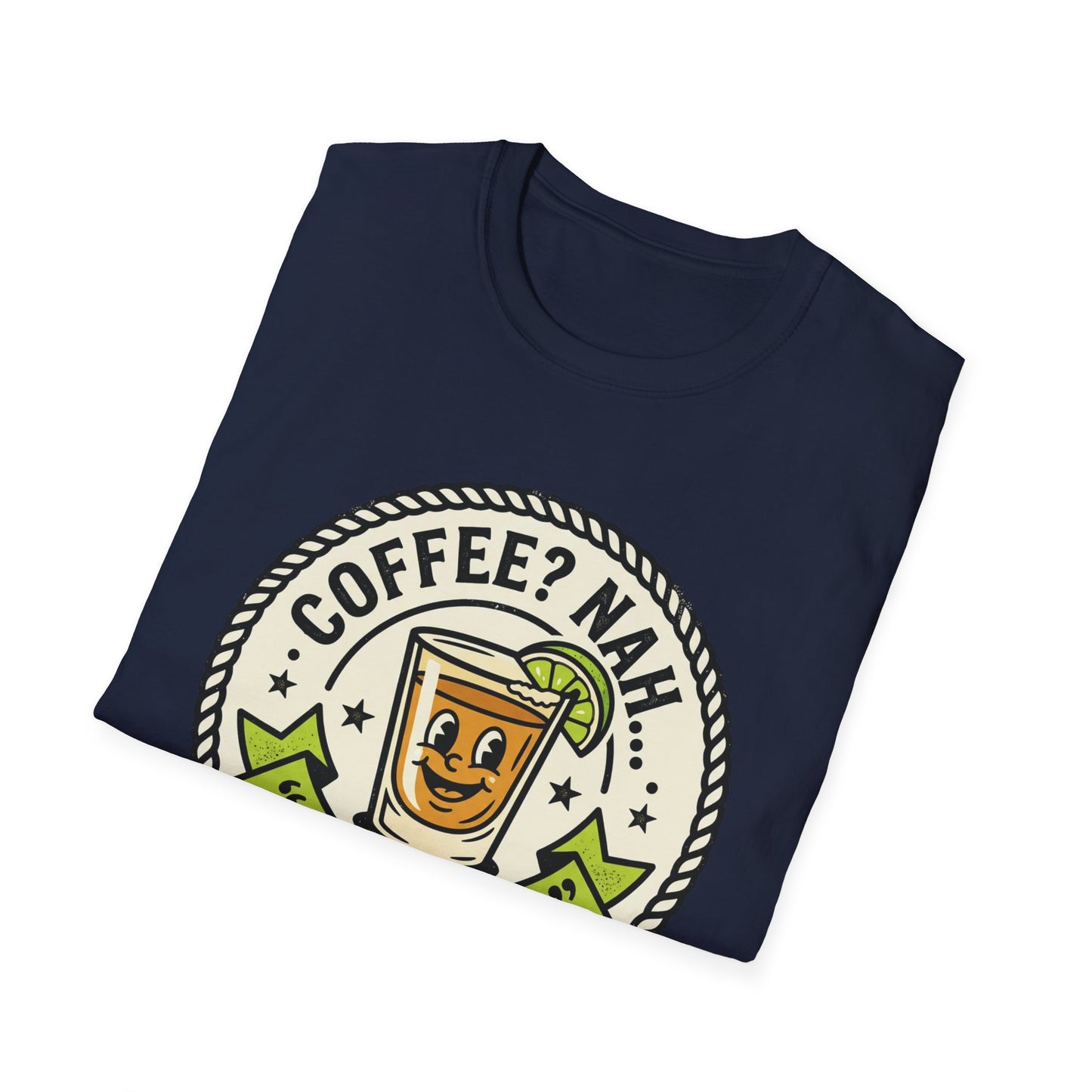 Coffee? Nah, Tequila! T-Shirt – Funny Shot Glass Graphic Tee for Party Lovers