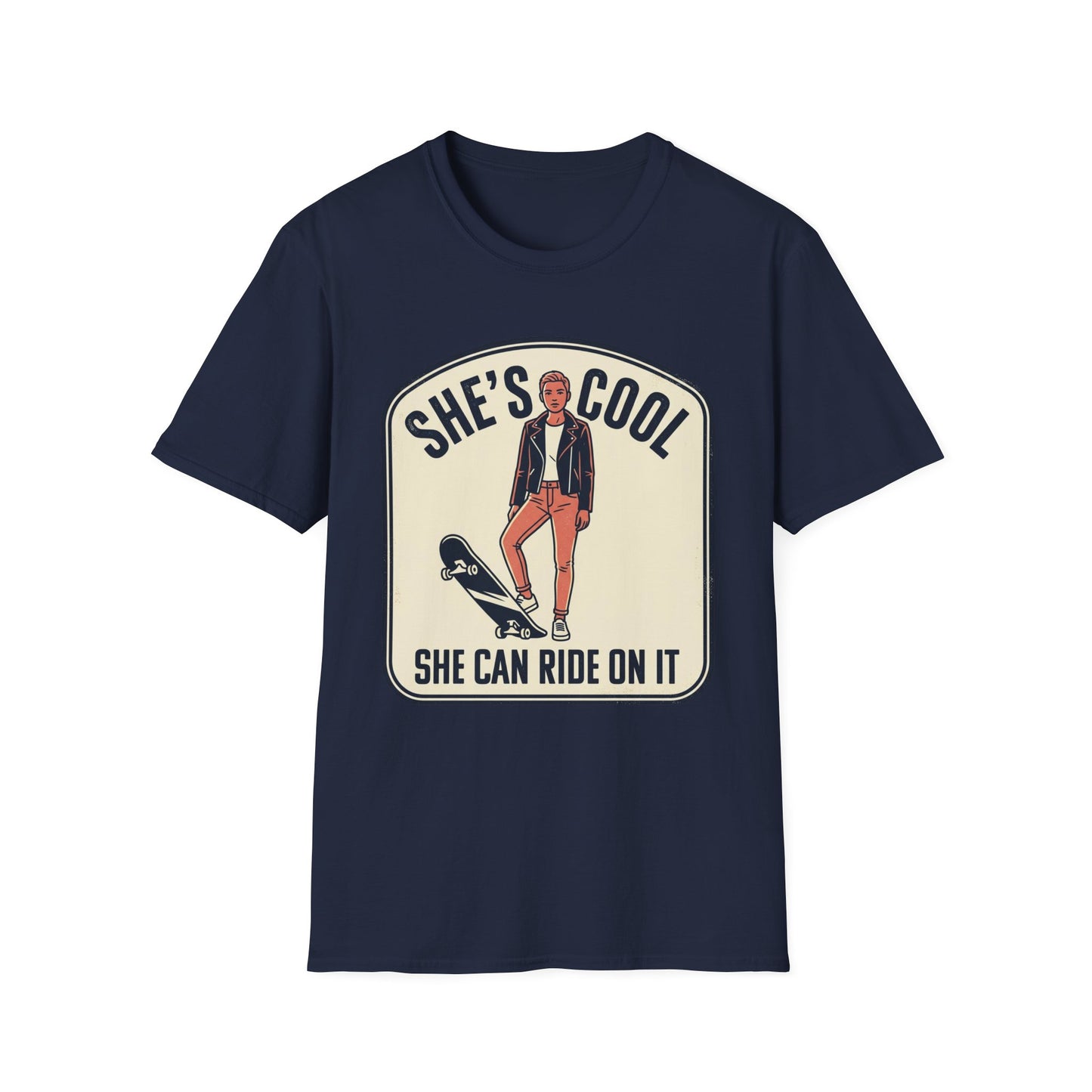 She's Cool Skateboarder T-Shirt — "She's Cool, She Can Ride On It" Retro Graphic Tee