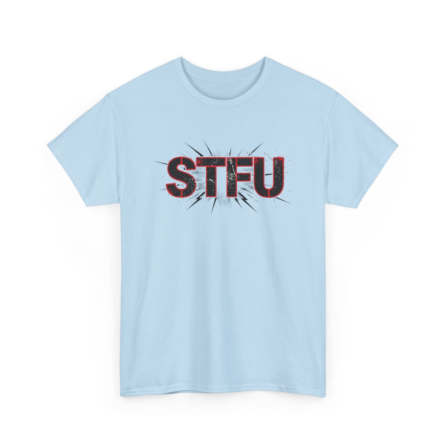 STFU Graphic Tee — Bold Distressed Text Shirt for Statement Style Printify