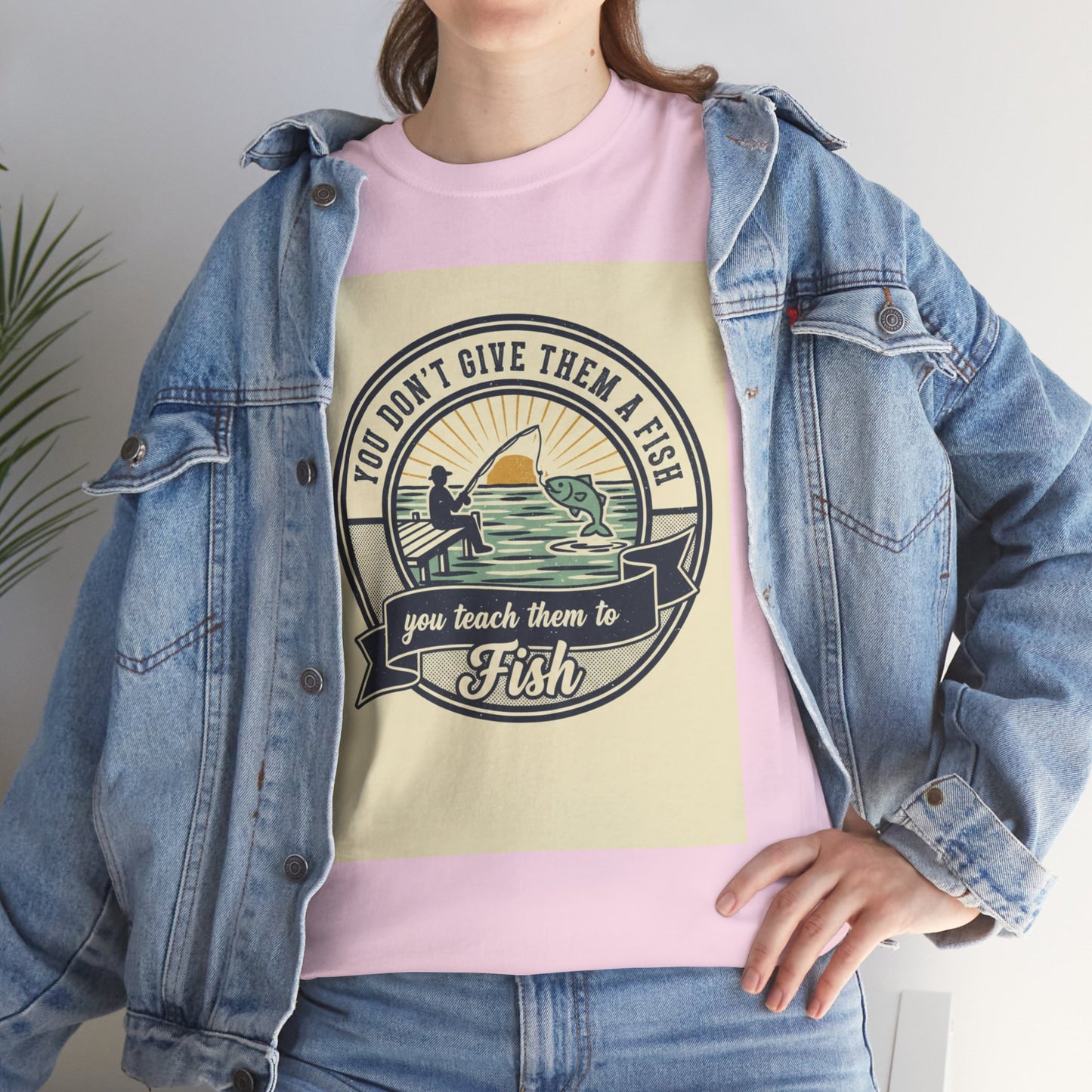 Fishing Vintage Badge T-Shirt — "You Don’t Give Them a Fish, You Teach Them to Fish" Graphic Tee