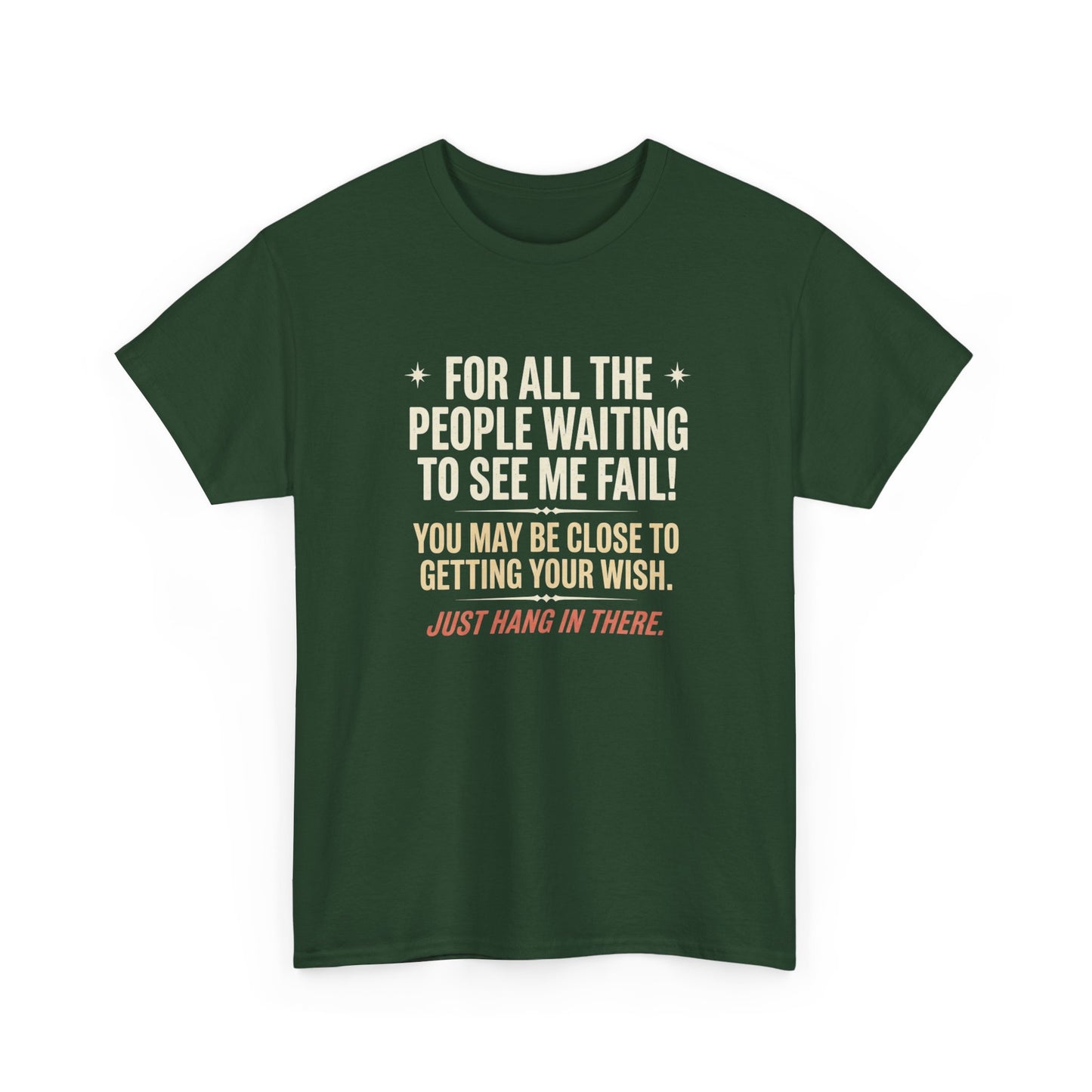 “For All The People Waiting To See Me Fail” Inspirational Shirt-Motivational Graphic Tee —