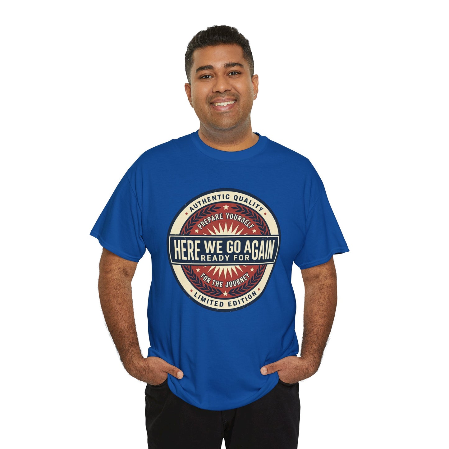 Here We Go Again Vintage Badge Tee — Retro Adventure Graphic T-Shirt