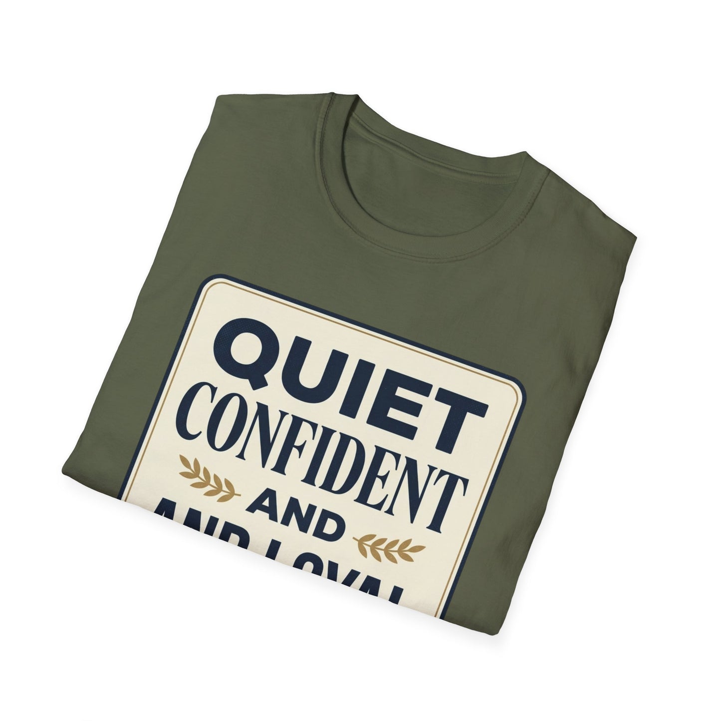 Quiet, Confident and Loyal T-Shirt — Positive Traits Graphic Tee