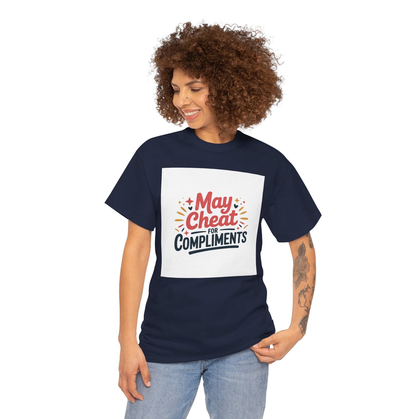 May Cheat for Compliments T-Shirt — Funny Sarcastic Graphic Tee