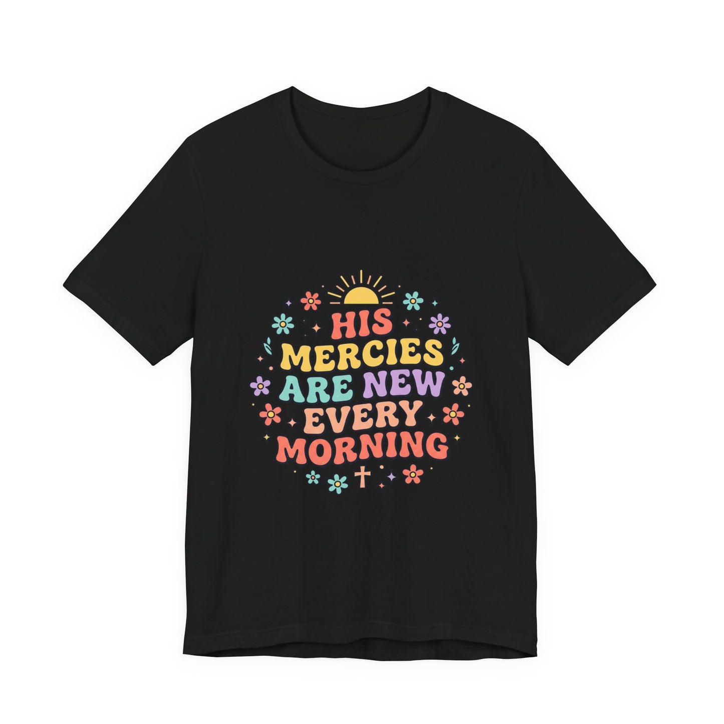 His Mercies Are New Every Morning T‑Shirt | Christian pastel groovy encouragement