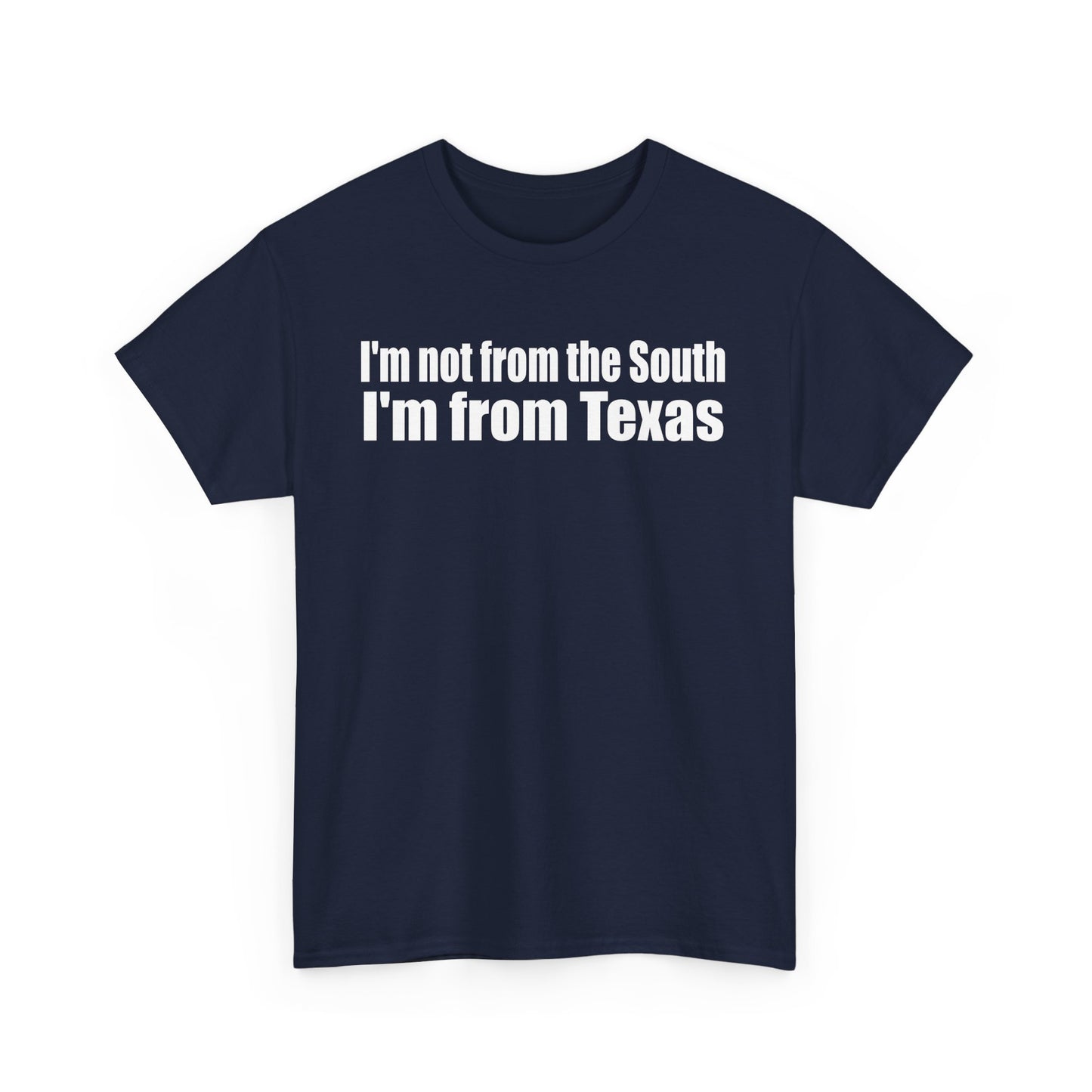 I'm from Texas