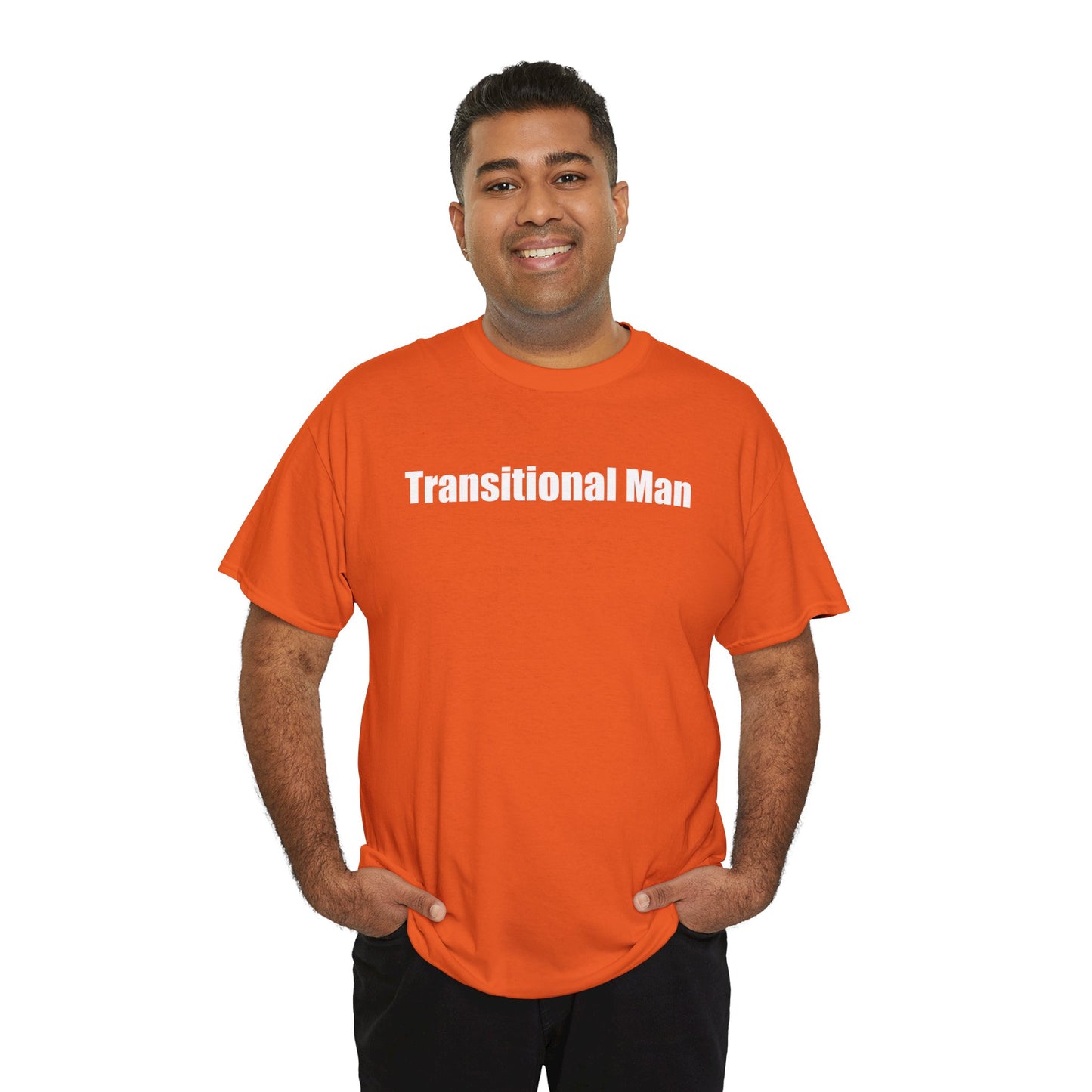 Transitional Man Tee — Bold Text Gender Transition Awareness Shirt Printify