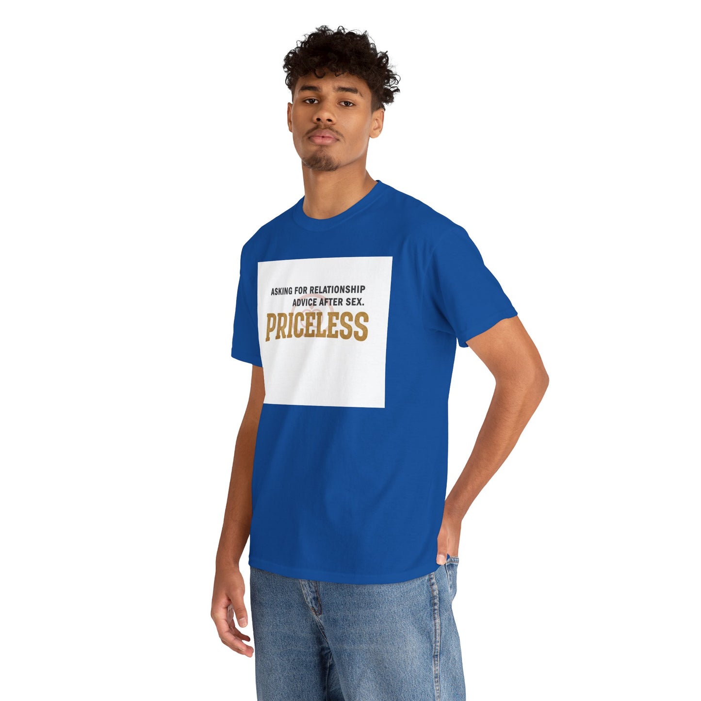 Priceless Funny Graphic Tee — "Asking for Relationship Advice After Sex" Casual Cotton Shirt