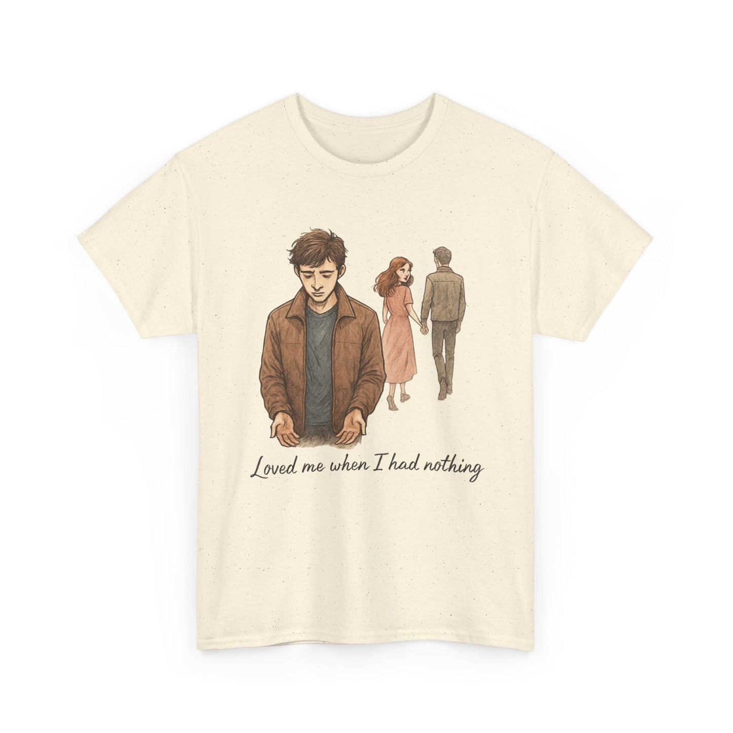 T-Shirt — 'Loved Me When I Had Nothing' Vintage Couple Illustration Tee