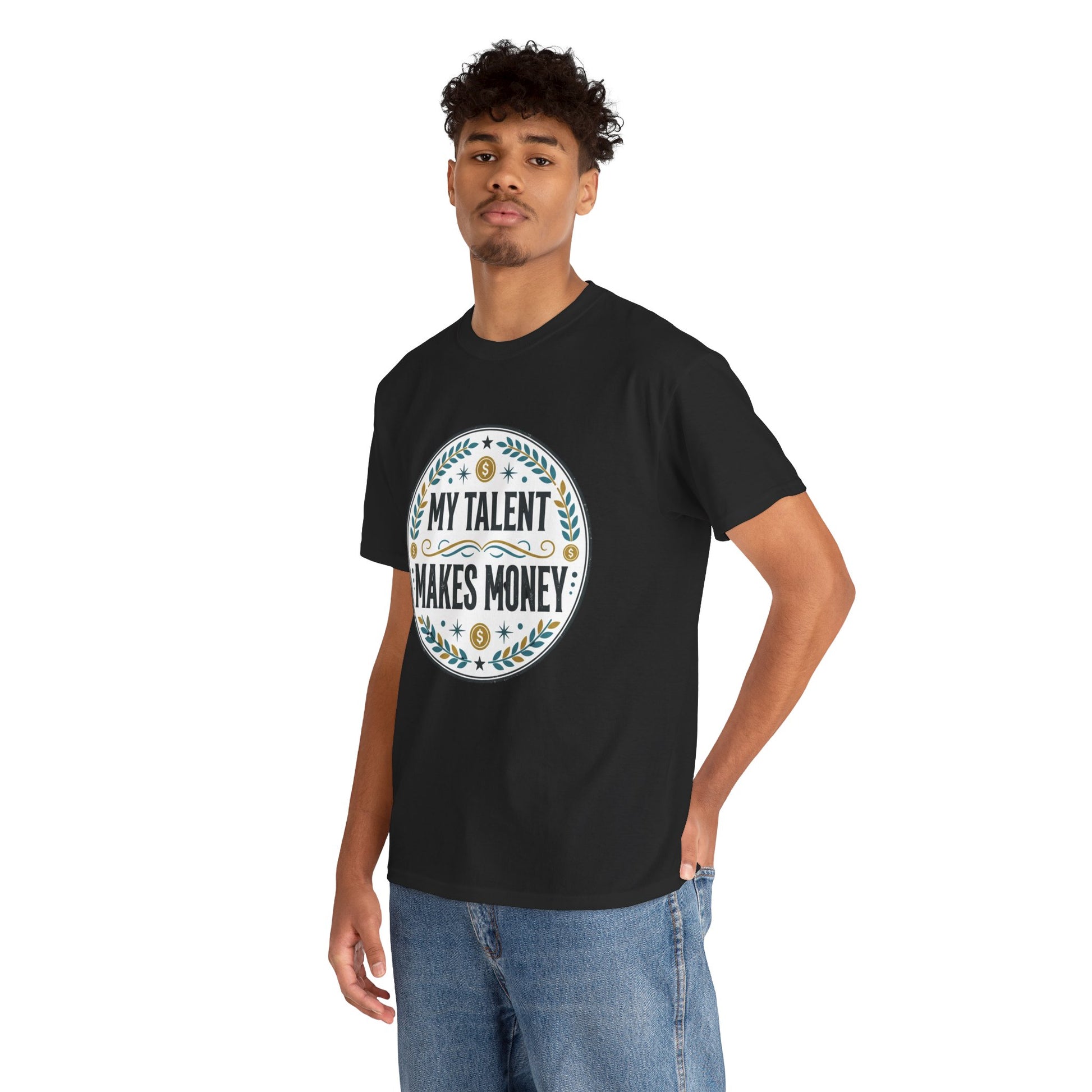 My Talent Makes Money T-Shirt — Inspirational Hustle Graphic Tee Printify