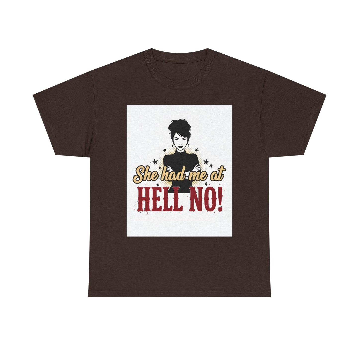 She Had Me At Hell No! Tee – Sassy Retro Graphic T-Shirt