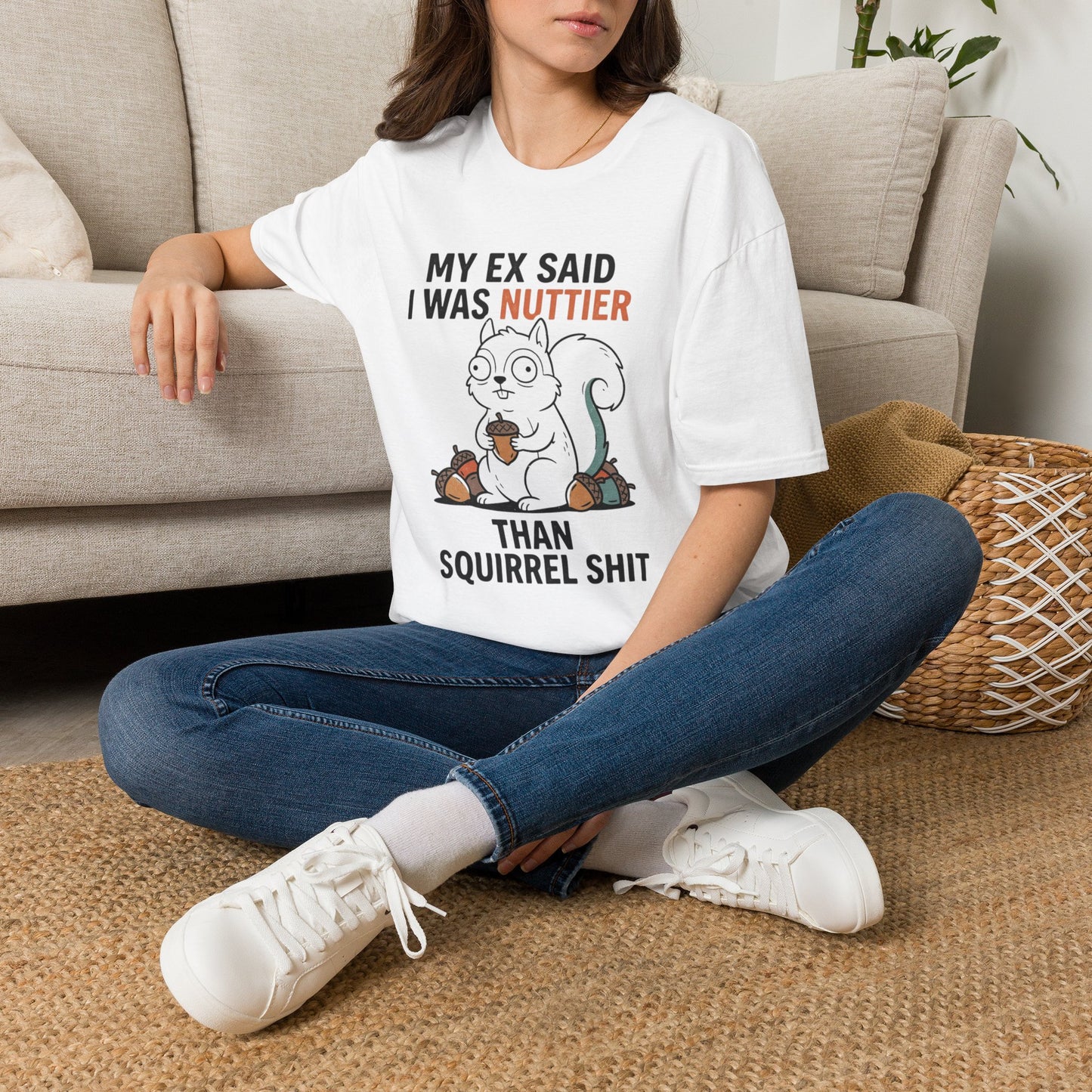 'My Ex Said I Was Nuttier Than Squirrel Shit' T-Shirt — Cute Squirrel Graphic Funny
