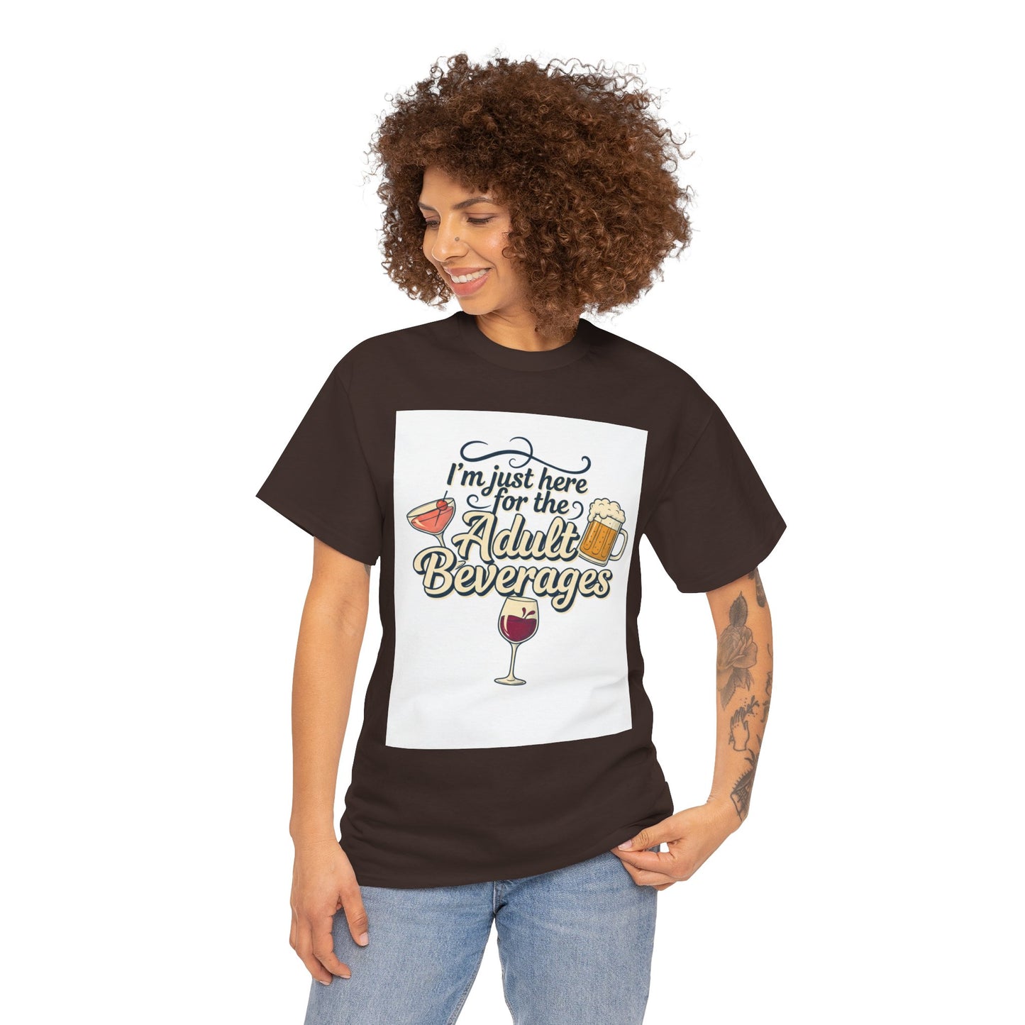 T-Shirt — "I'm Just Here for the Adult Beverages" Funny Wine & Beer Tee