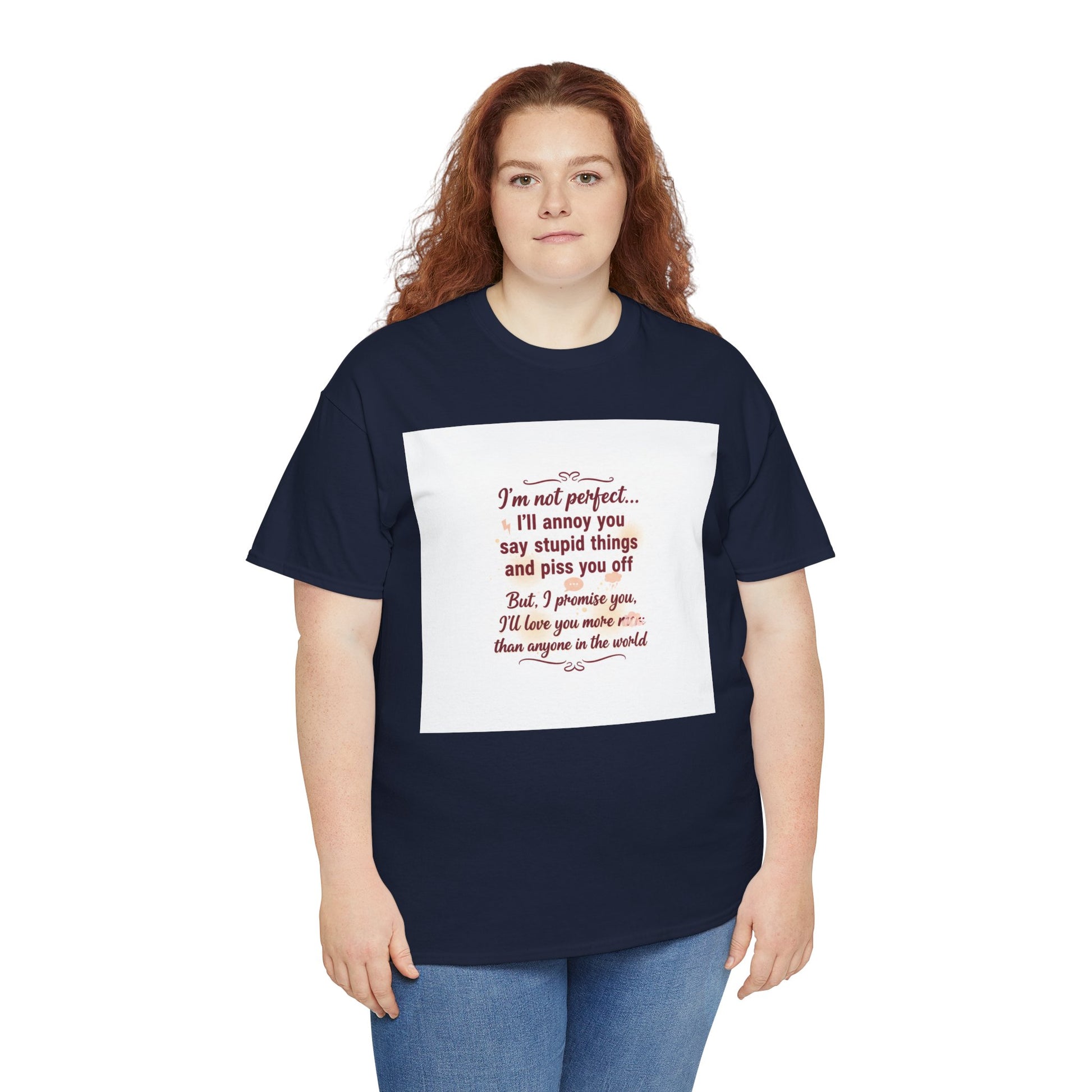 Funny Relationship Tee — “I’m Not Perfect… I’ll Annoy You” Couples T‑Shirt Printify
