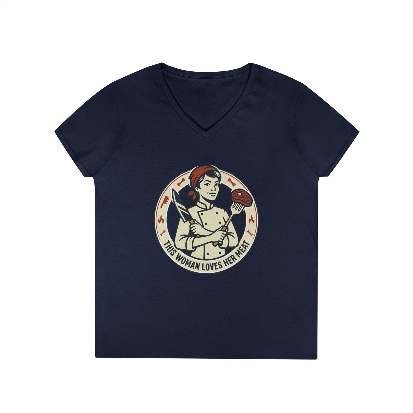 Ladies' V-Neck T-Shirt — "This Woman Loves Her Meat" Chef Graphic Tee