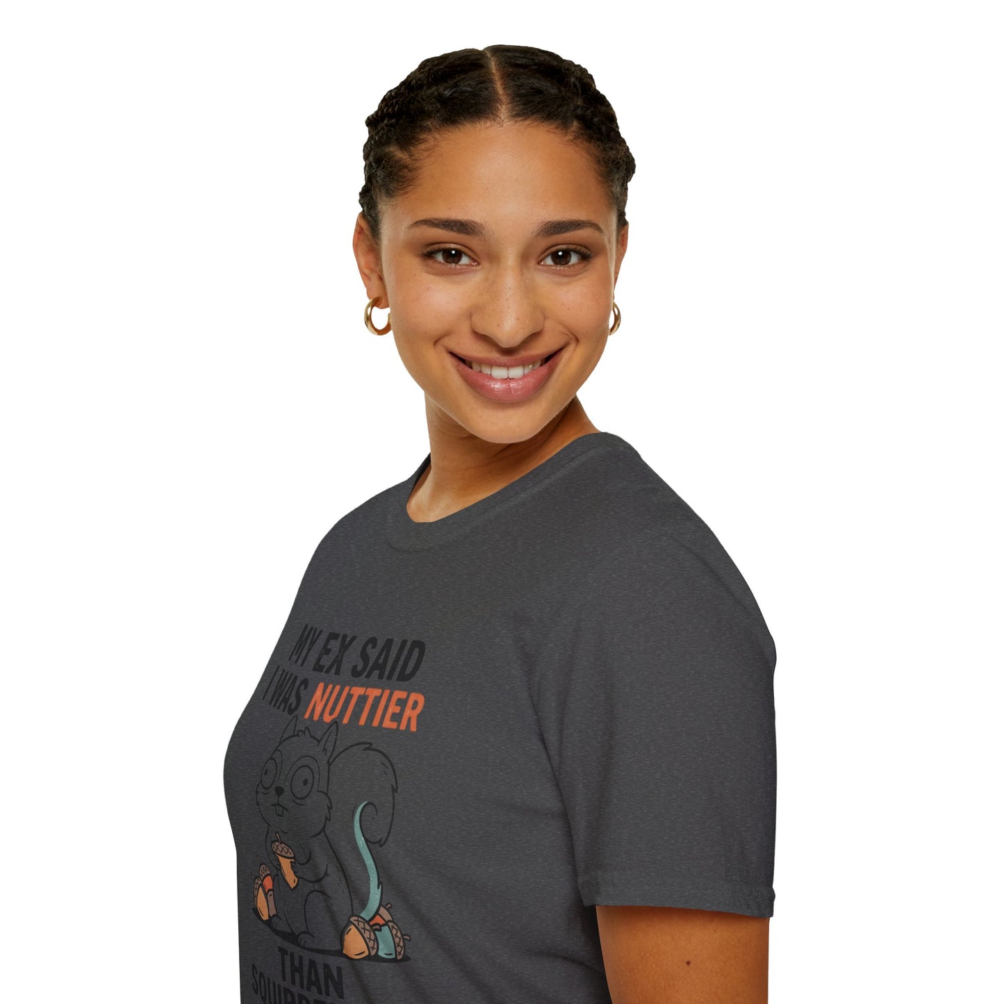'My Ex Said I Was Nuttier Than Squirrel Shit' T-Shirt — Cute Squirrel Graphic Funny