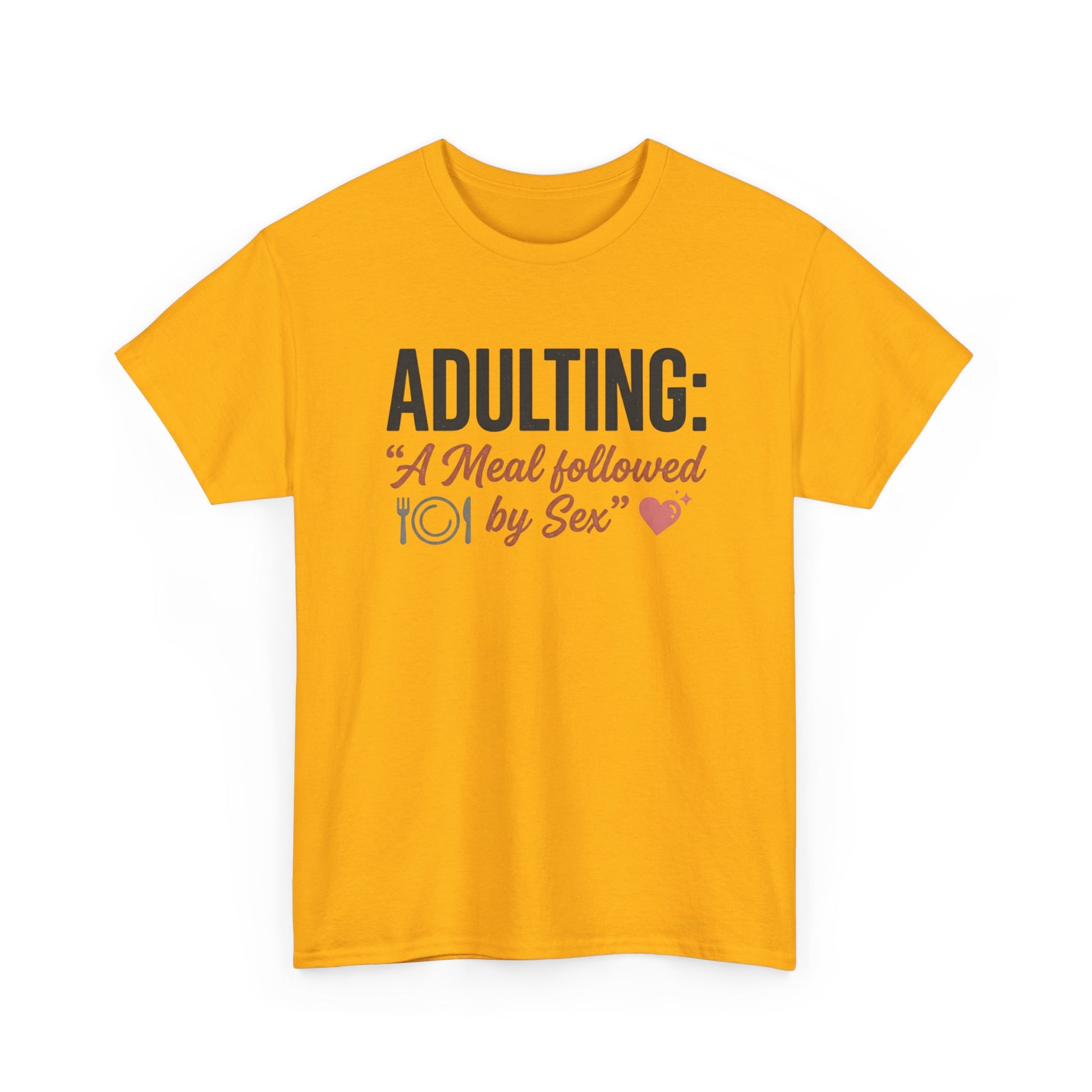 Adulting T‑Shirt – "Adulting: A Meal Followed by Sex" Funny Graphic Tee Printify