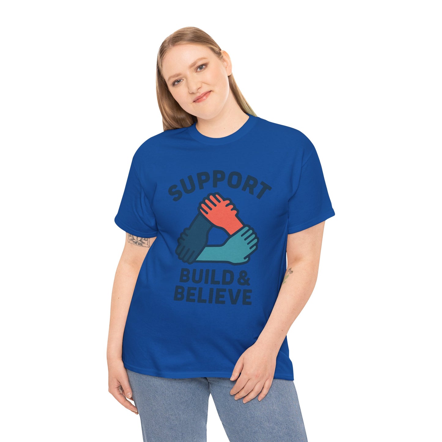Support Build & Believe T-Shirt — Community Solidarity Graphic Tee